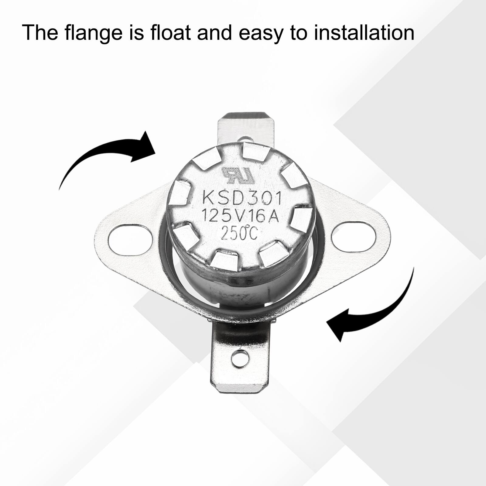 The flange is float and easy to installation  
LR KSD301 125V16A 250C