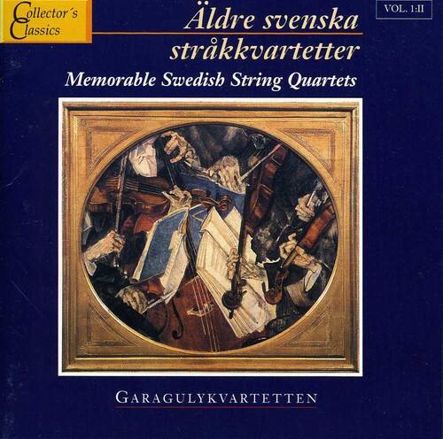 Collector's Classics  
Äldre svenska sträkkvartetter  
Memorable Swedish String Quartets  
VOL. 1:11  
GARAGULYKVARTETTEN