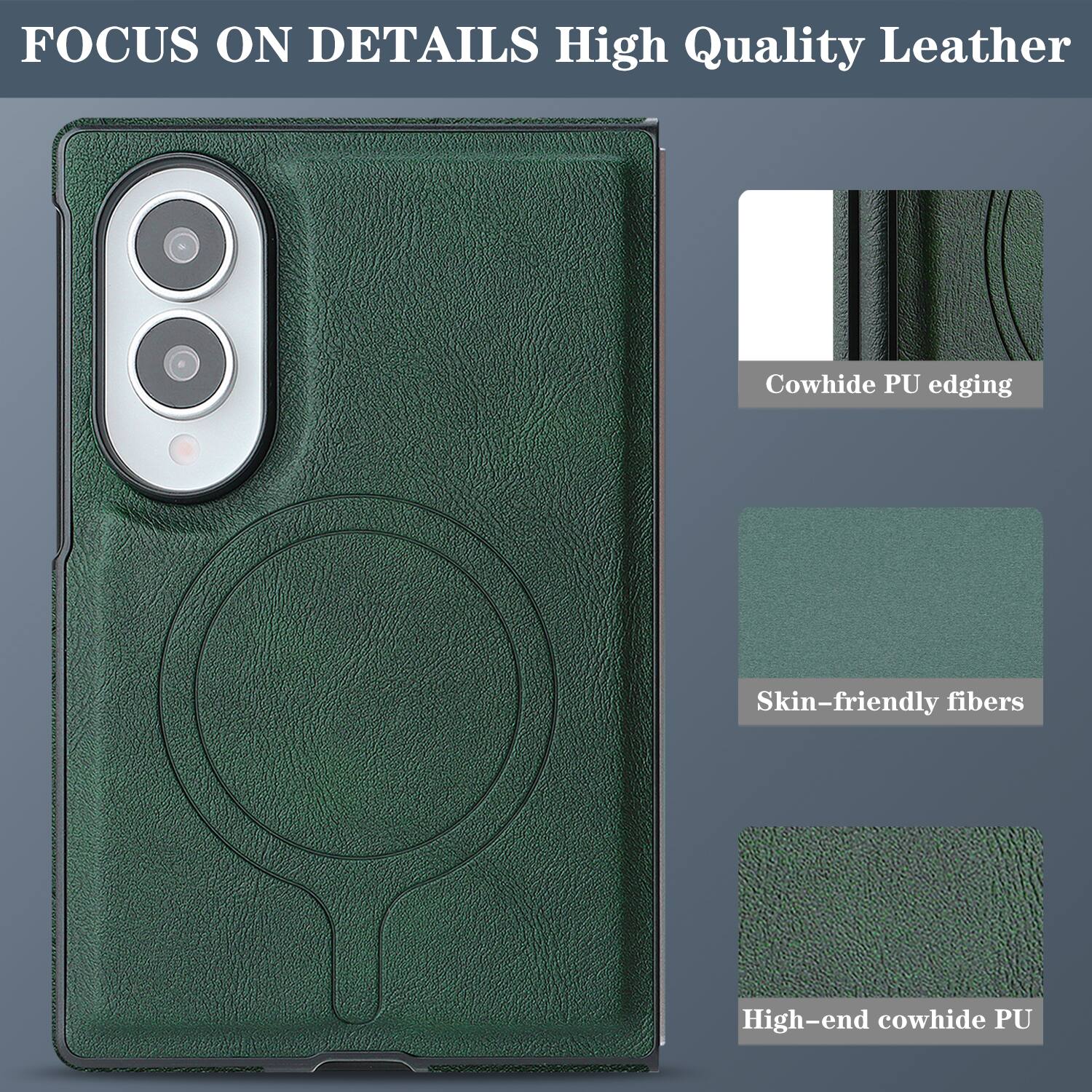 FOCUS ON DETAILS  
High Quality Leather  
Cowhide PU edging  
Skin-friendly fibers  
High-end cowhide PU