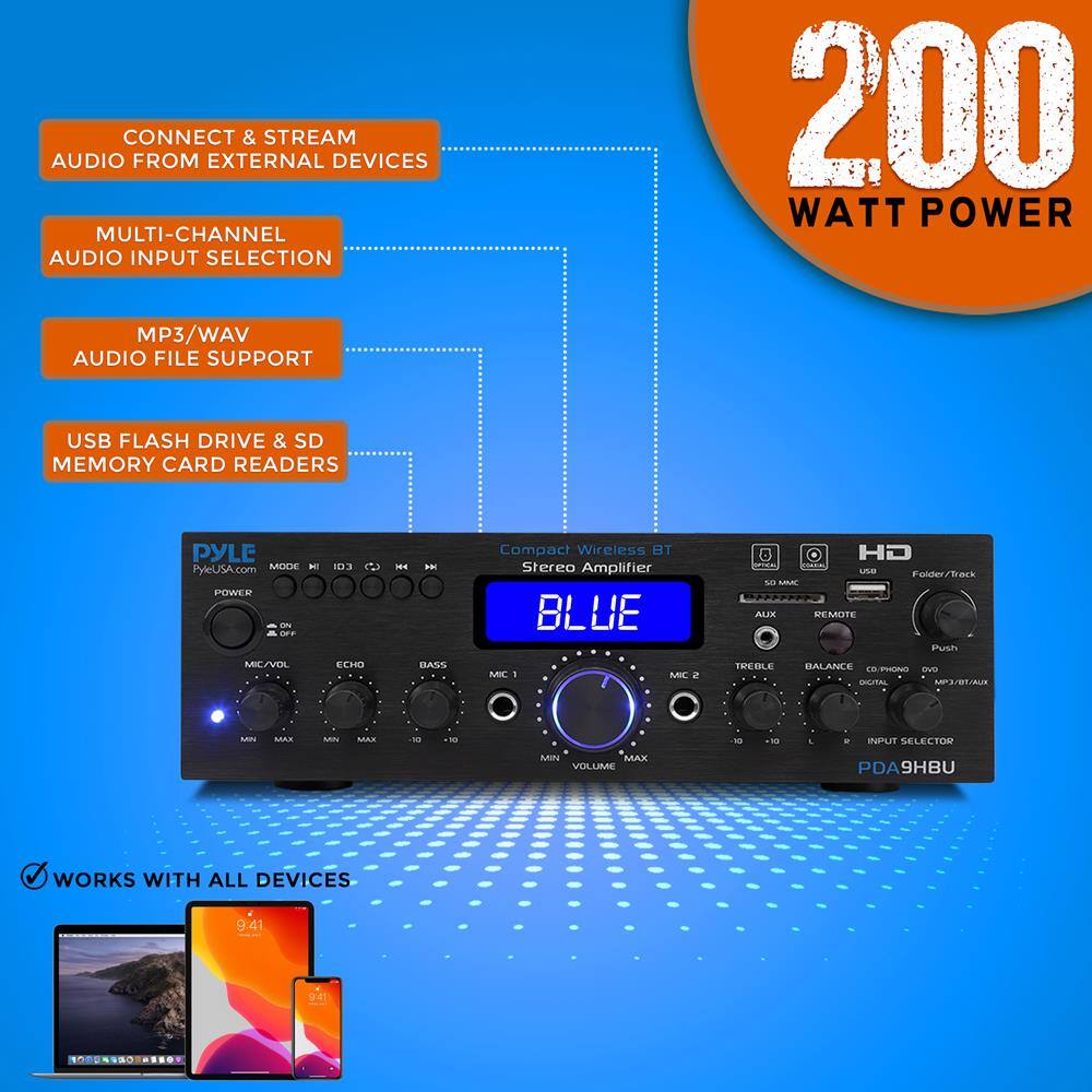 - CONNECT & STREAM AUDIO FROM EXTERNAL DEVICES
- MULTI-CHANNEL AUDIO INPUT SELECTION
- MP3/WAV AUDIO FILE SUPPORT
- USB FLASH DRIVE & SD MEMORY CARD READERS
- 200 WATT POWER
- WORKS WITH ALL DEVICES

PYLE PyleUSA.com

MULE - POWER cm - 3 C H Pi Compact Wireless BT Stereo Amplifier BLUE

PDA9HBU

- MODE
- POWER
- MIC/VOL
- ECHO
- BASS
- MIC 1
- MIC 2
- TREBLE
- BALANCE
- CO. PHONO
- INPUT SELECTOR
- VOLUME
- MIN MAX
- REMOTE
- SD/MAC
- AUX
- USB
- Folder/Track
- Push

9:41