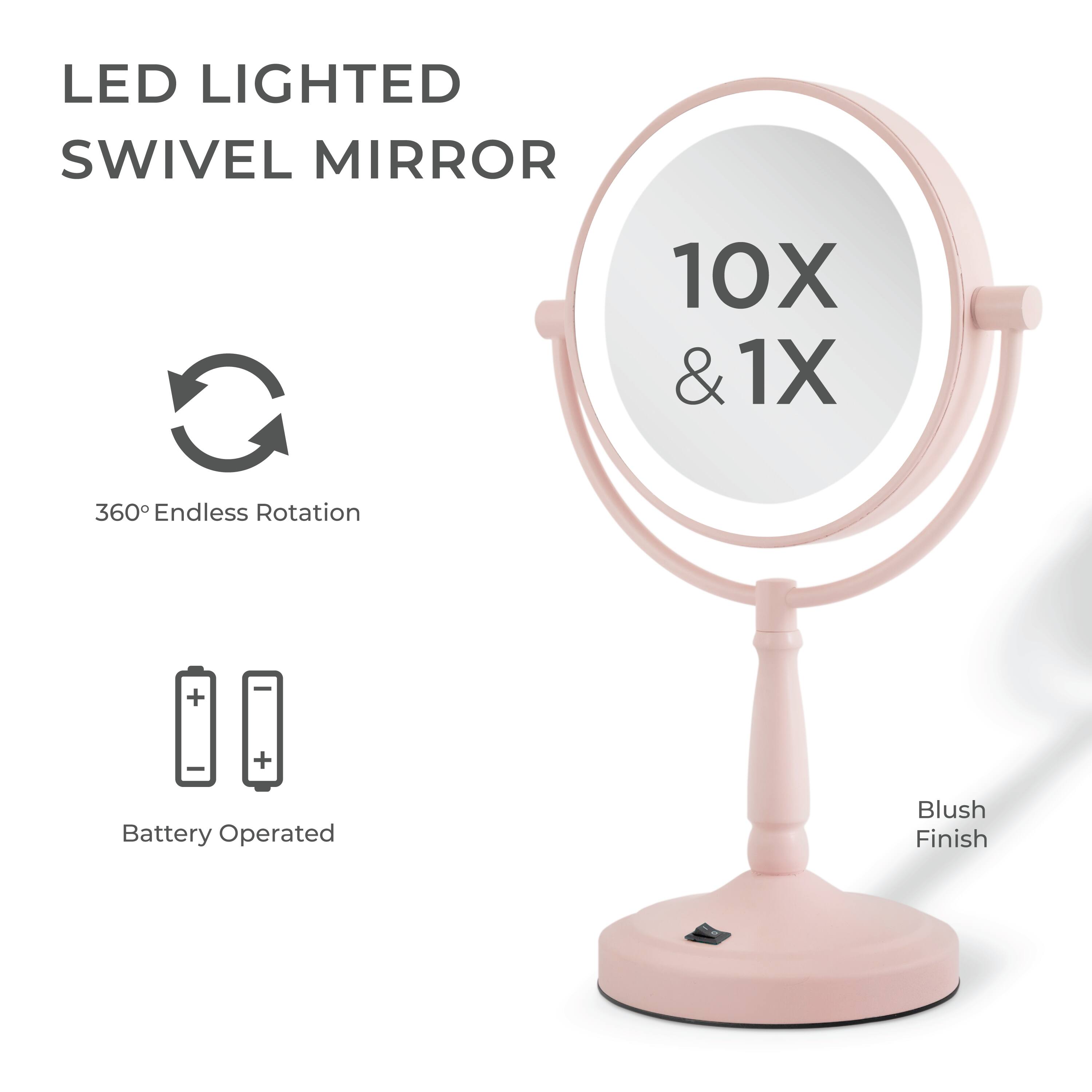 LED LIGHTED SWIVEL MIRROR

10X & 1X

360° Endless Rotation

Battery Operated

Blush Finish