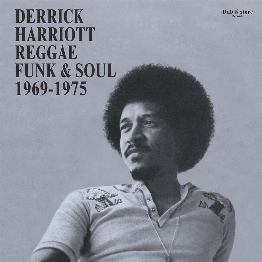 Front. Derrick Harriott Reggae: Funk & Soul, 1969-1975 [LP].