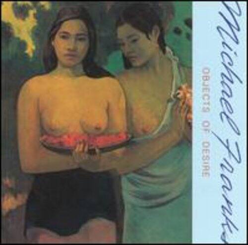 Michael Franks - Objects of Desire   - COMPACT DISCS [CD] price history on PriceWatchPro