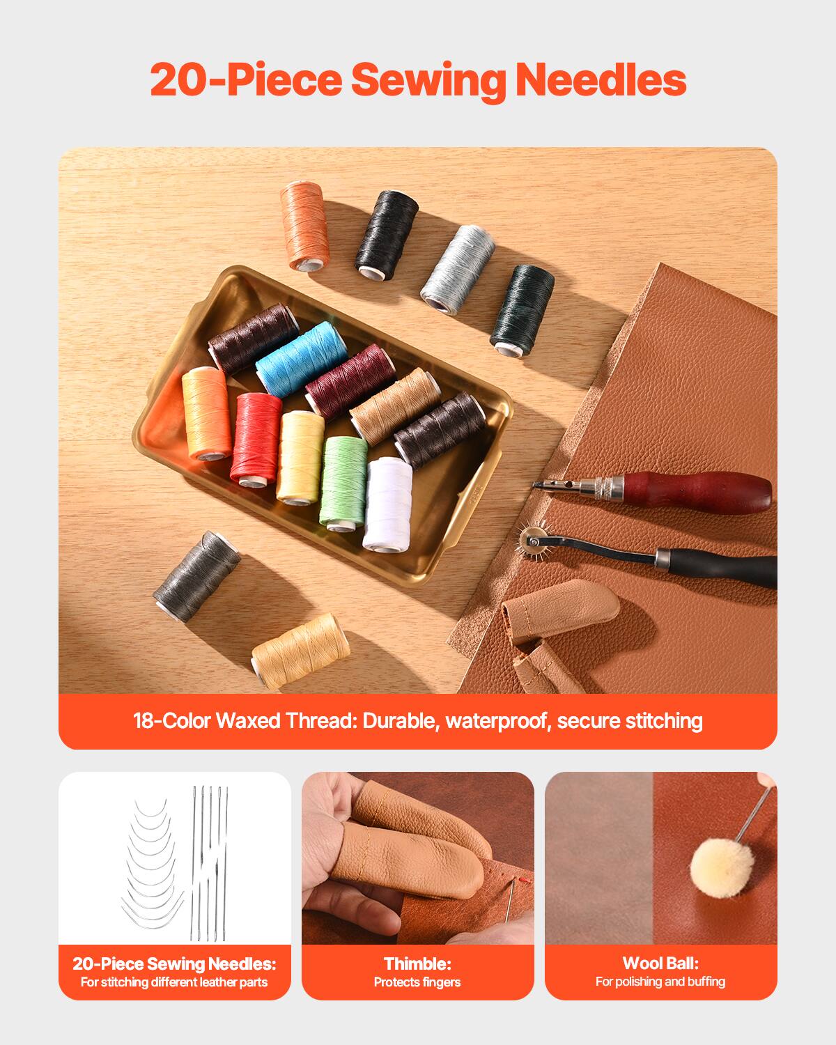 20-Piece Sewing Needles

18-Color Waxed Thread: Durable, waterproof, secure stitching

20-Piece Sewing Needles: For stitching different leather parts

Thimble: Protects fingers

Wool Ball: For polishing and buffing