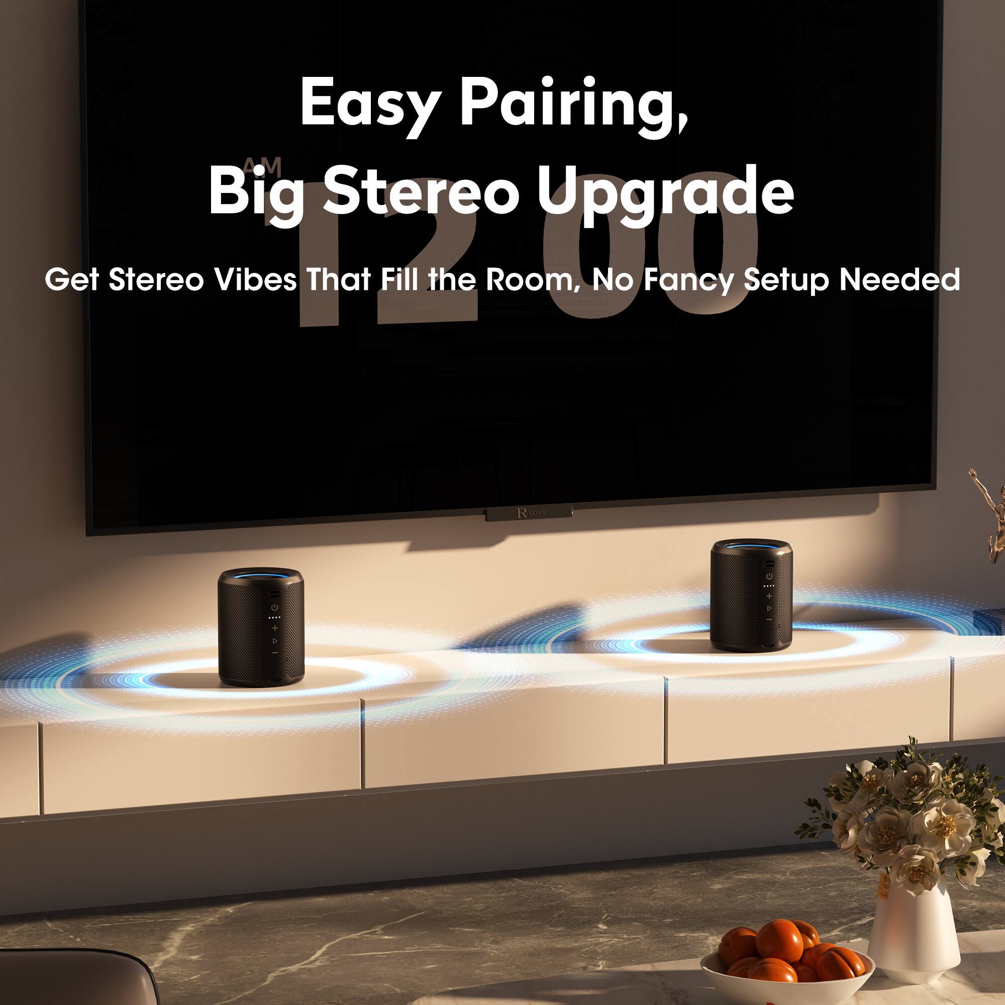 Easy Pairing, Big Stereo Upgrade  
Get Stereo Vibes That Fill the Room, No Fancy Setup Needed