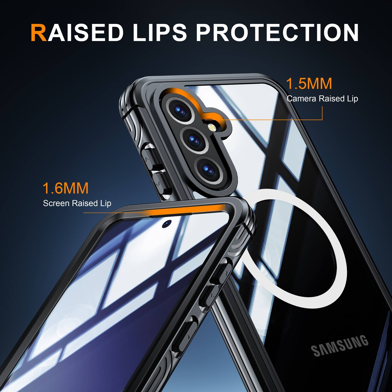 RAISED LIPS PROTECTION

1.5MM Camera Raised Lip

1.6MM Screen Raised Lip

SAMSUNG
