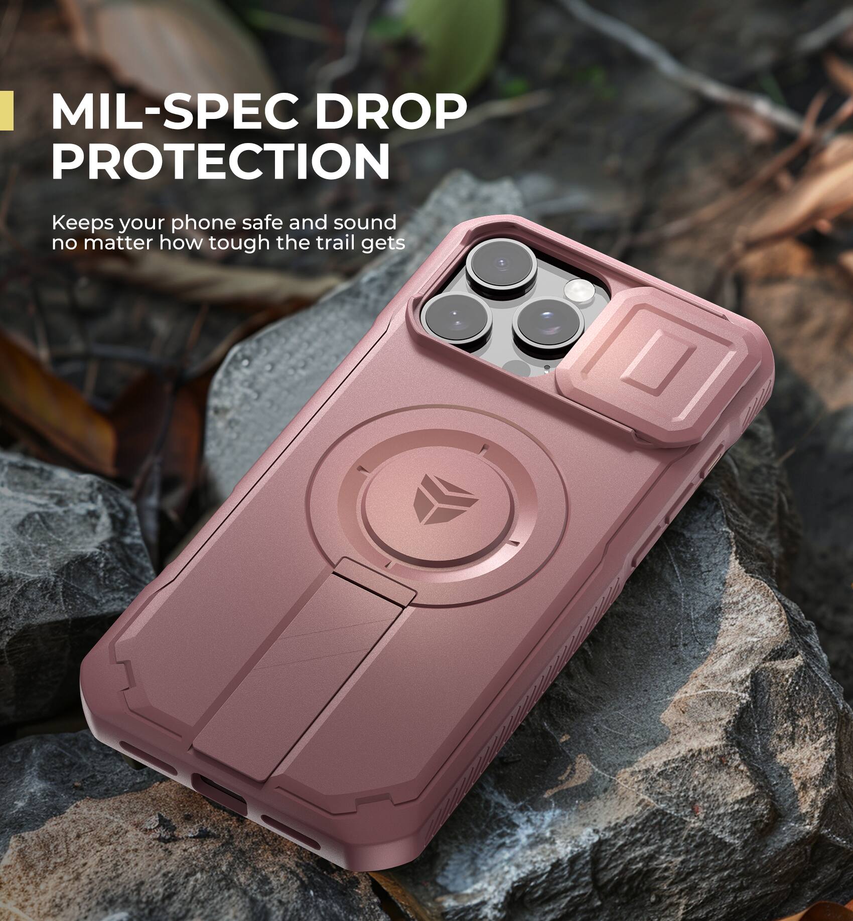 MIL-SPEC DROP PROTECTION
Keeps your phone safe and sound no matter how tough the trail gets