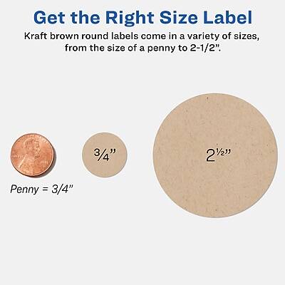 Get the Right Size Label

Kraft brown round labels come in a variety of sizes, from the size of a penny to 2-1/2".

Penny = 3/4"

3/4"

2 1/2"