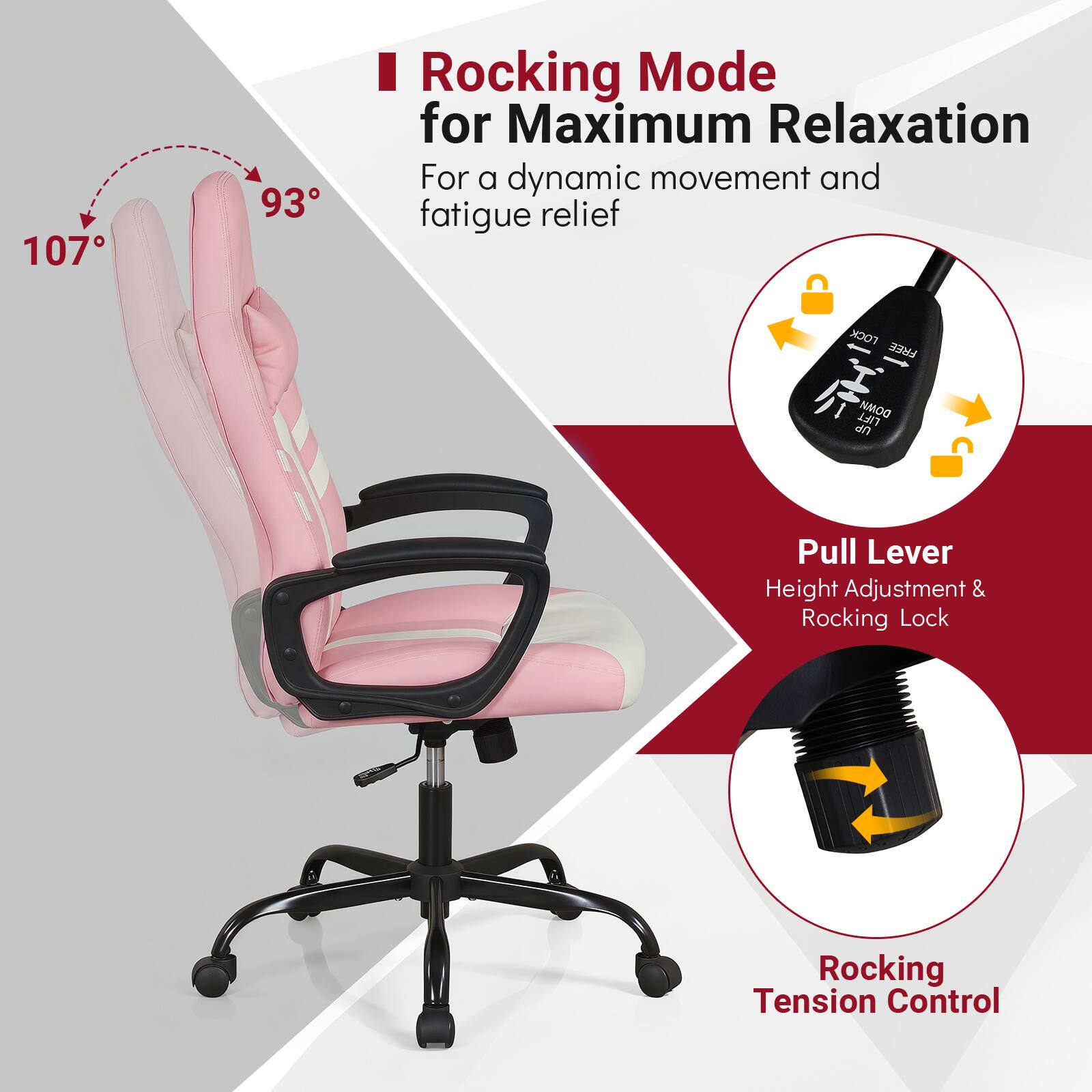 107° 93° Rocking Mode for Maximum Relaxation  
For a dynamic movement and fatigue relief  
FOCK FREE LIFT  
Pull Lever Height Adjustment & Rocking Lock  
Rocking Tension Control