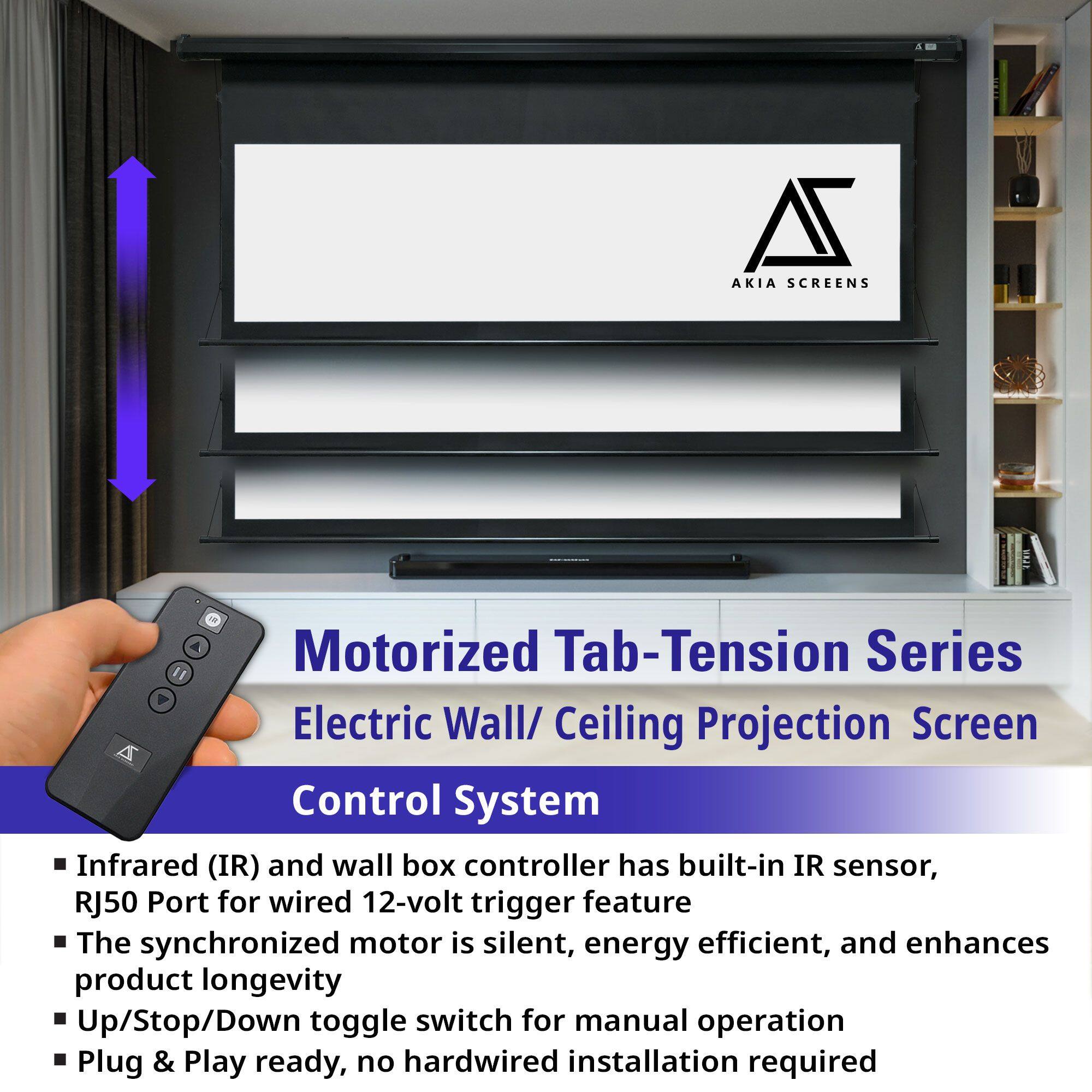 **Motorized Tab-Tension Series Electric Wall/Ceiling Projection Screen**

**Control System**

- Infrared (IR) and wall box controller has built-in IR sensor, RJ50 Port for wired 12-volt trigger feature
- The synchronized motor is silent, energy efficient, and enhances product longevity
- Up/Stop/Down toggle switch for manual operation
- Plug & Play ready, no hardwired installation required