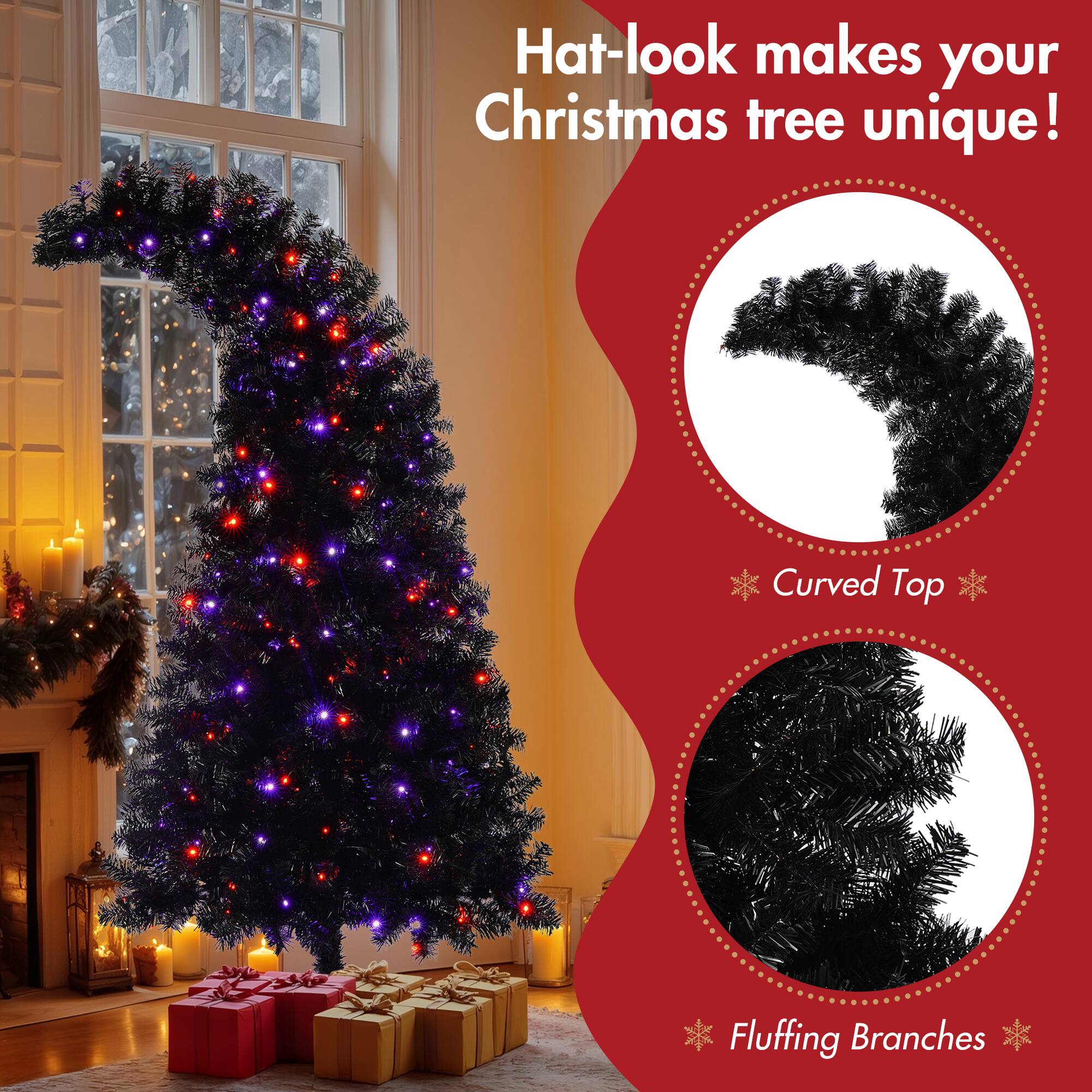 Hat-look makes your Christmas tree unique!

- Curved Top
- Fluffing Branches