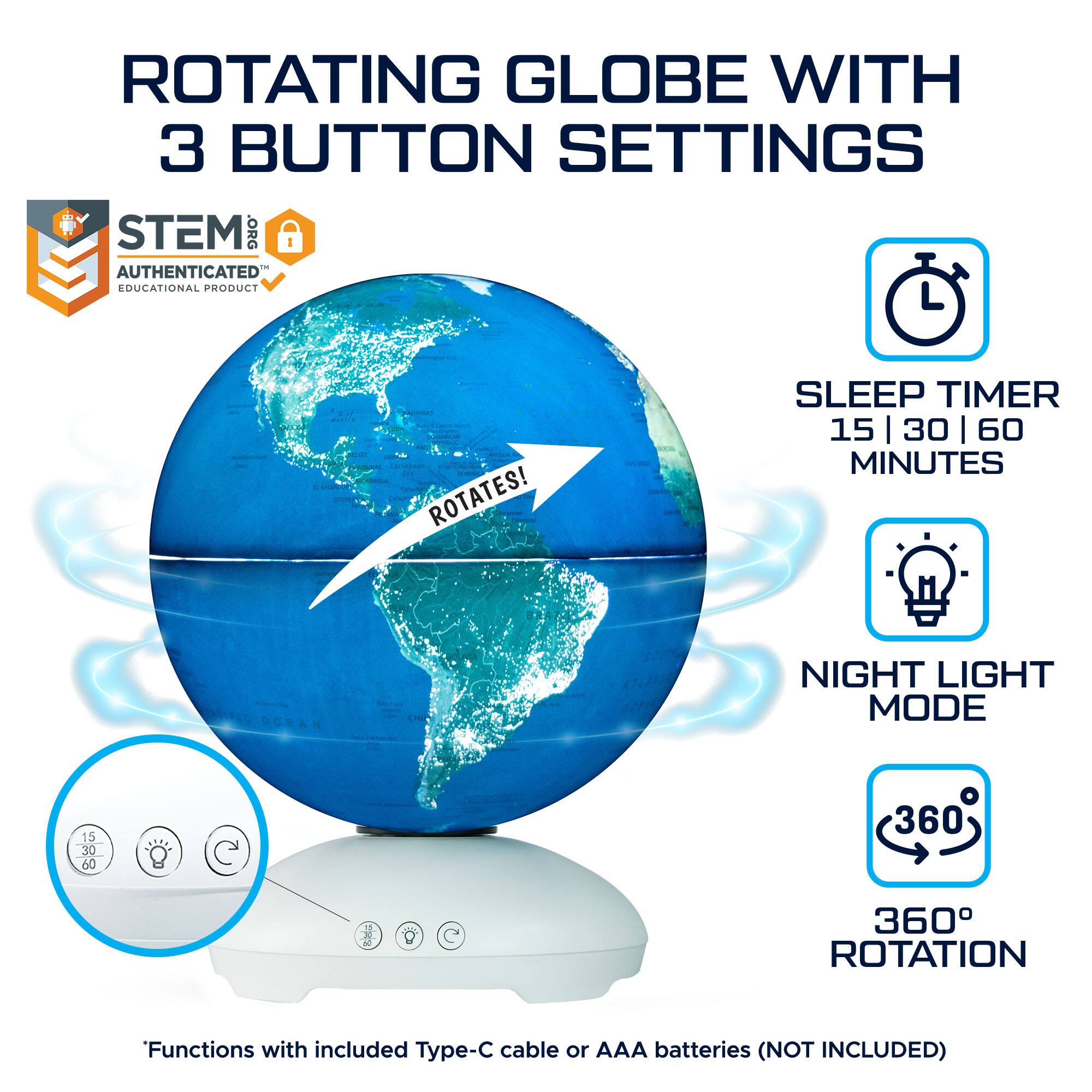 ROTATING GLOBE WITH 3 BUTTON SETTINGS STEM .ORG - AUTHENTICATED EDUCATIONAL PRODUCT | ROTATES! | SLEEP TIMER 15 | 30 | 60 MINUTES | NIGHT LIGHT MODE | 360° ROTATION | 'Functions with included Type-C cable or AAA batteries (NOT INCLUDED)