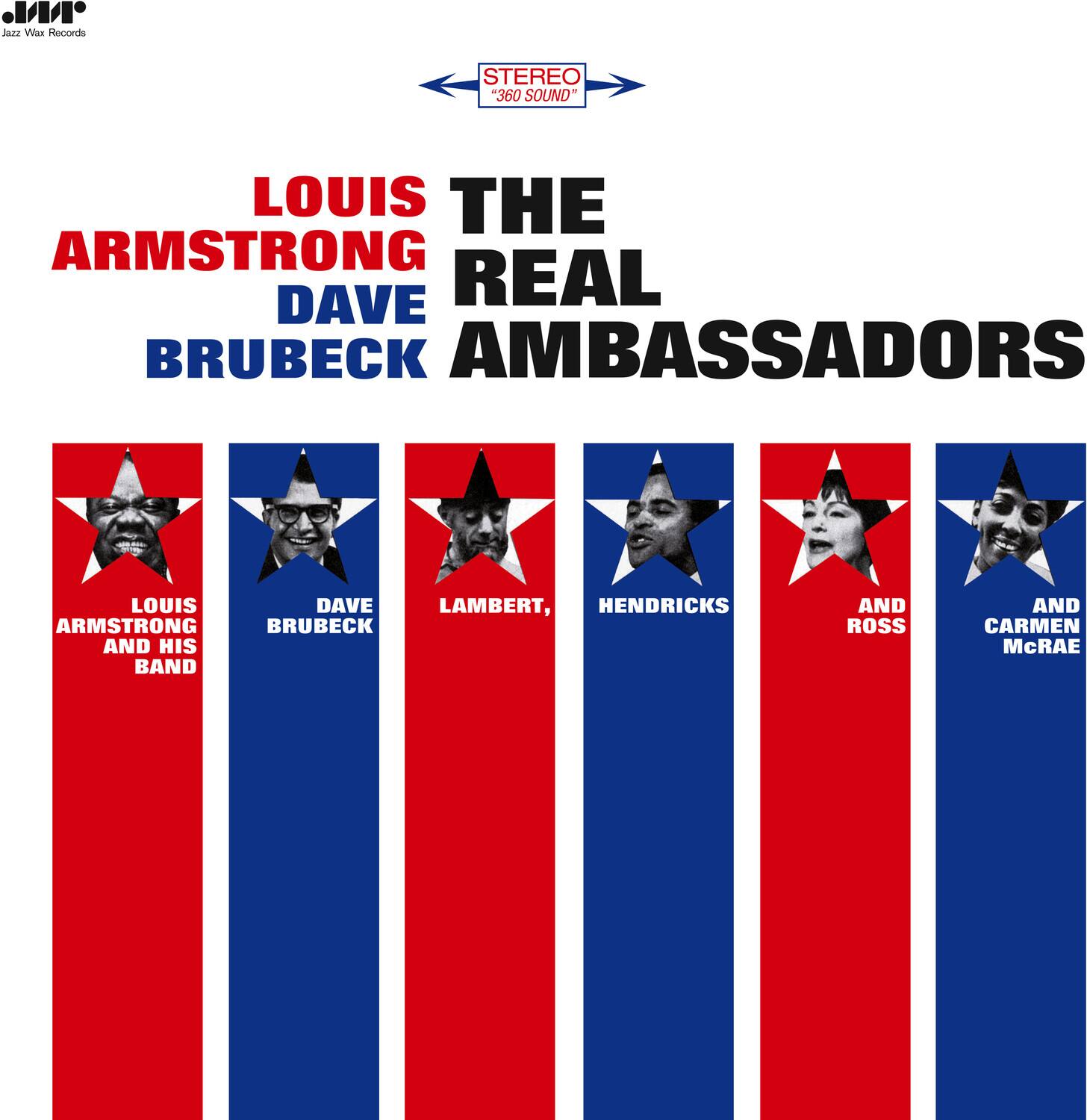 Jazz Wax Records

STEREO "360 SOUND"

LOUIS ARMSTRONG  
DAVE BRUBECK  
THE REAL AMBASSADORS

LOUIS ARMSTRONG AND HIS BAND  
DAVE BRUBECK  
LAMBERT, HENDRICKS AND ROSS  
AND CARMEN McRAE