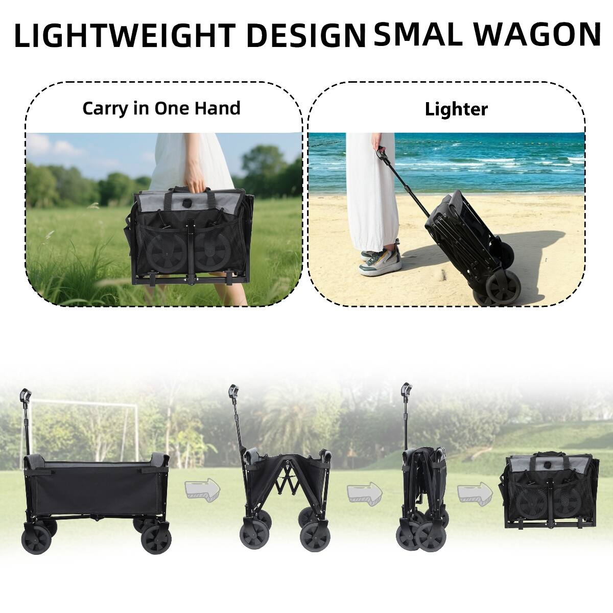 LIGHTWEIGHT DESIGN SMALL WAGON

Carry in One Hand

Lighter