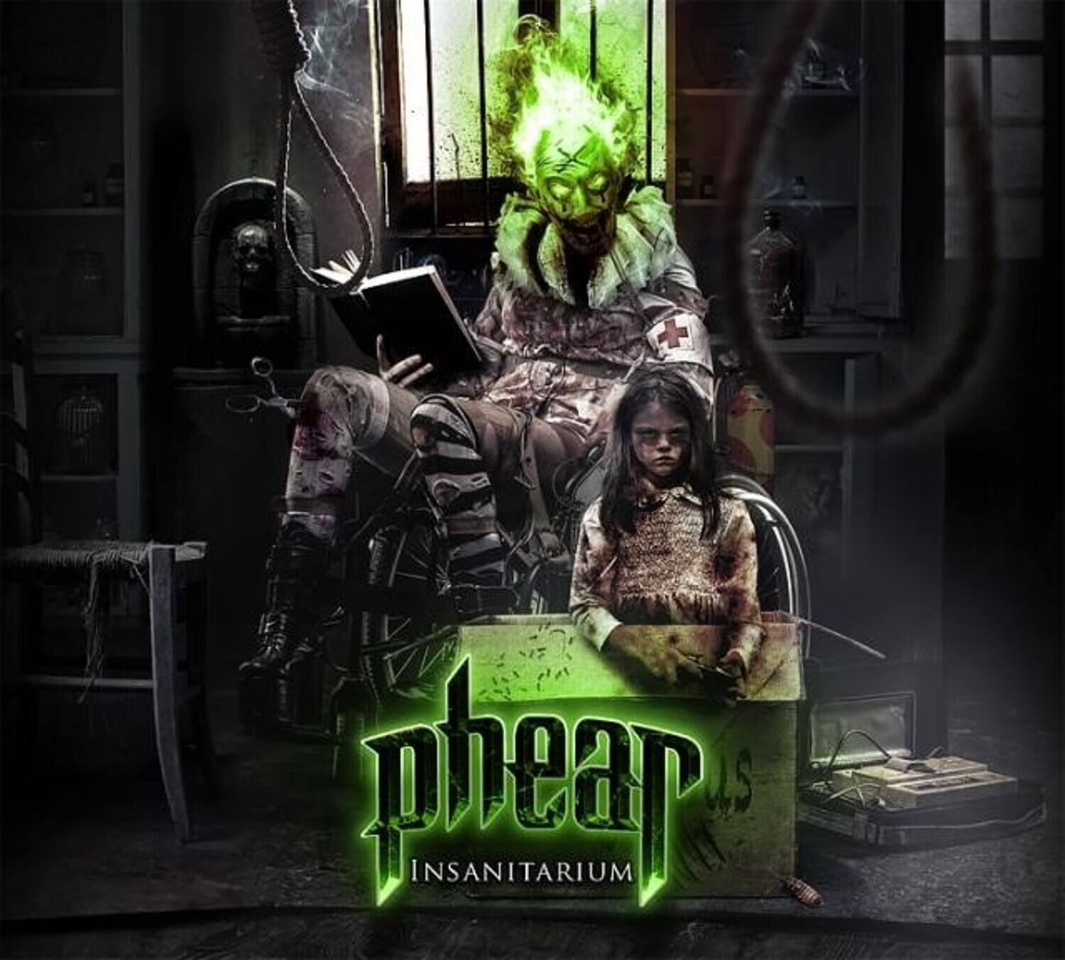 phear  
INSANITARIUM