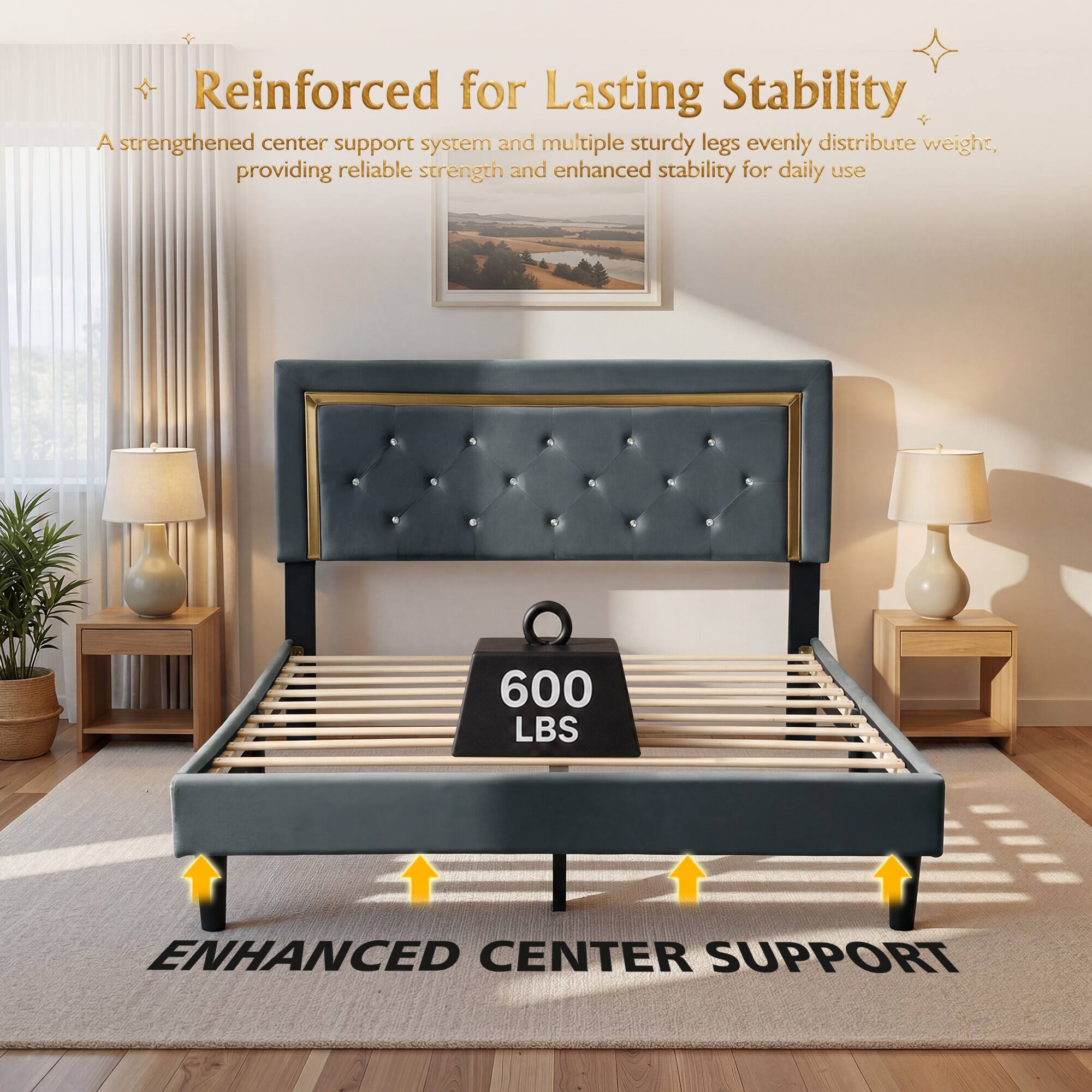 Reinforced for Lasting Stability

A strengthened center support system and multiple sturdy legs evenly distribute weight, providing reliable strength and enhanced stability for daily use

600 LBS

ENHANCED CENTER SUPPORT