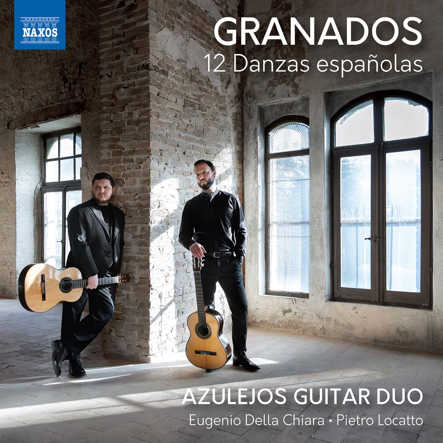 NAXOS I M DE FE - 1E I GRANADOS  
12 Danzas españolas  
AZULEJOS GUITAR DUO  
Eugenio Della Chiara • Pietro Locatto