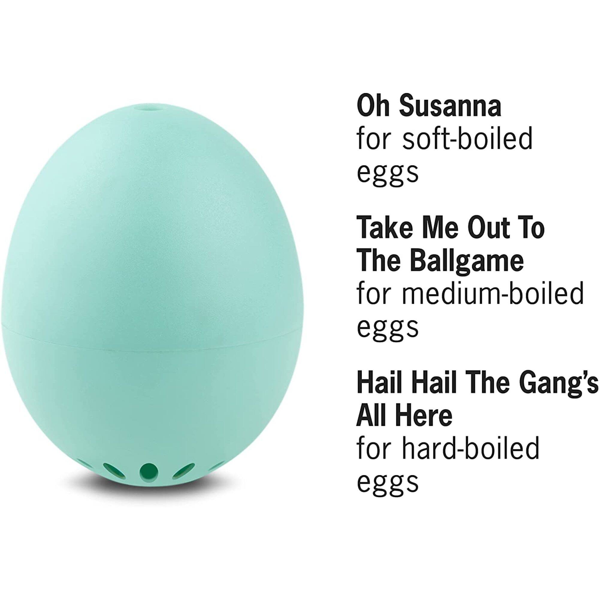 Oh Susanna for soft-boiled eggs  
Take Me Out To The Ballgame for medium-boiled eggs  
Hail Hail The Gang's All Here for hard-boiled eggs