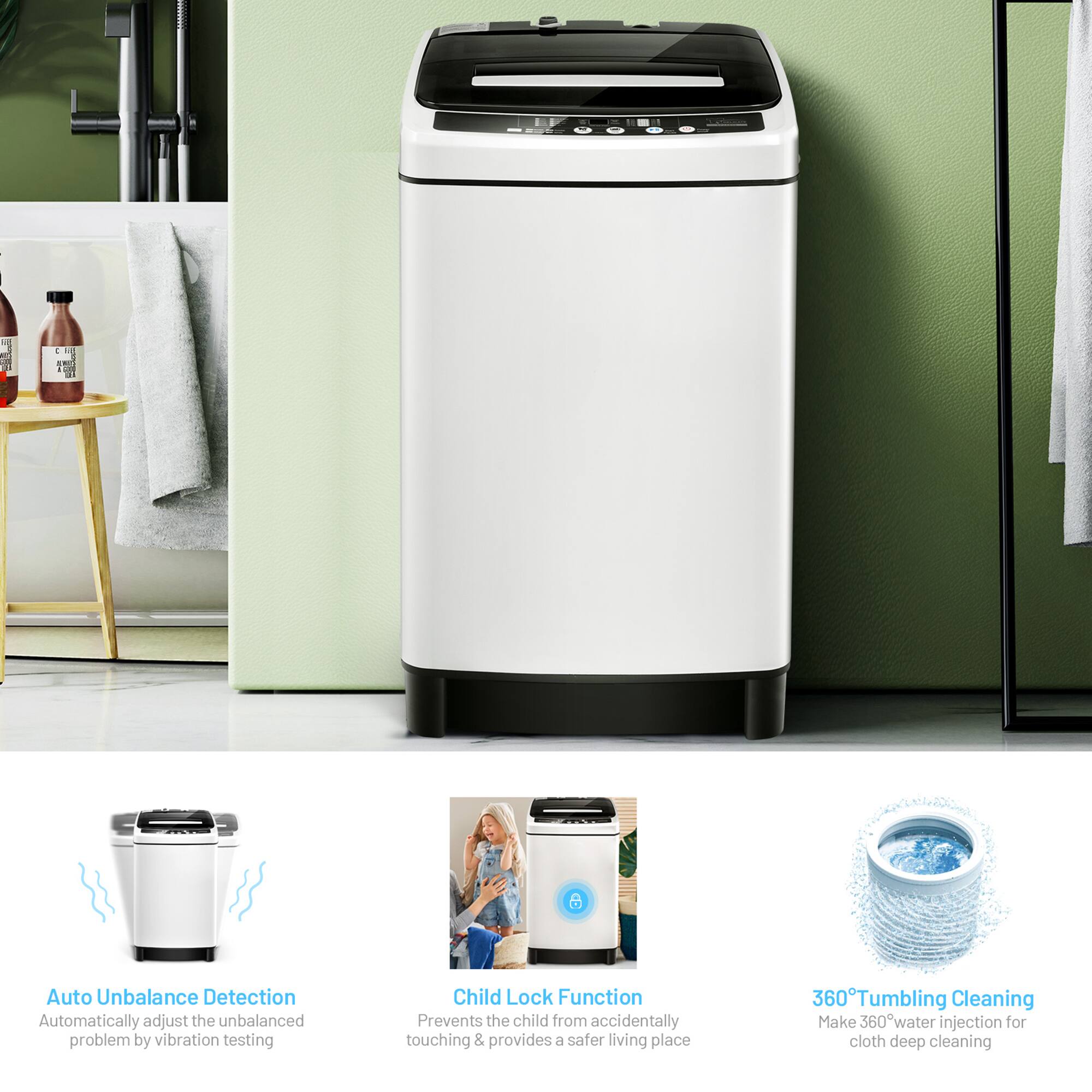 - Auto Unbalance Detection: Automatically adjust the unbalanced problem by vibration testing
- Child Lock Function: Prevents the child from accidentally touching & provides a safer living place
- 360° Tumbling Cleaning: Make 360° water injection for cloth deep cleaning