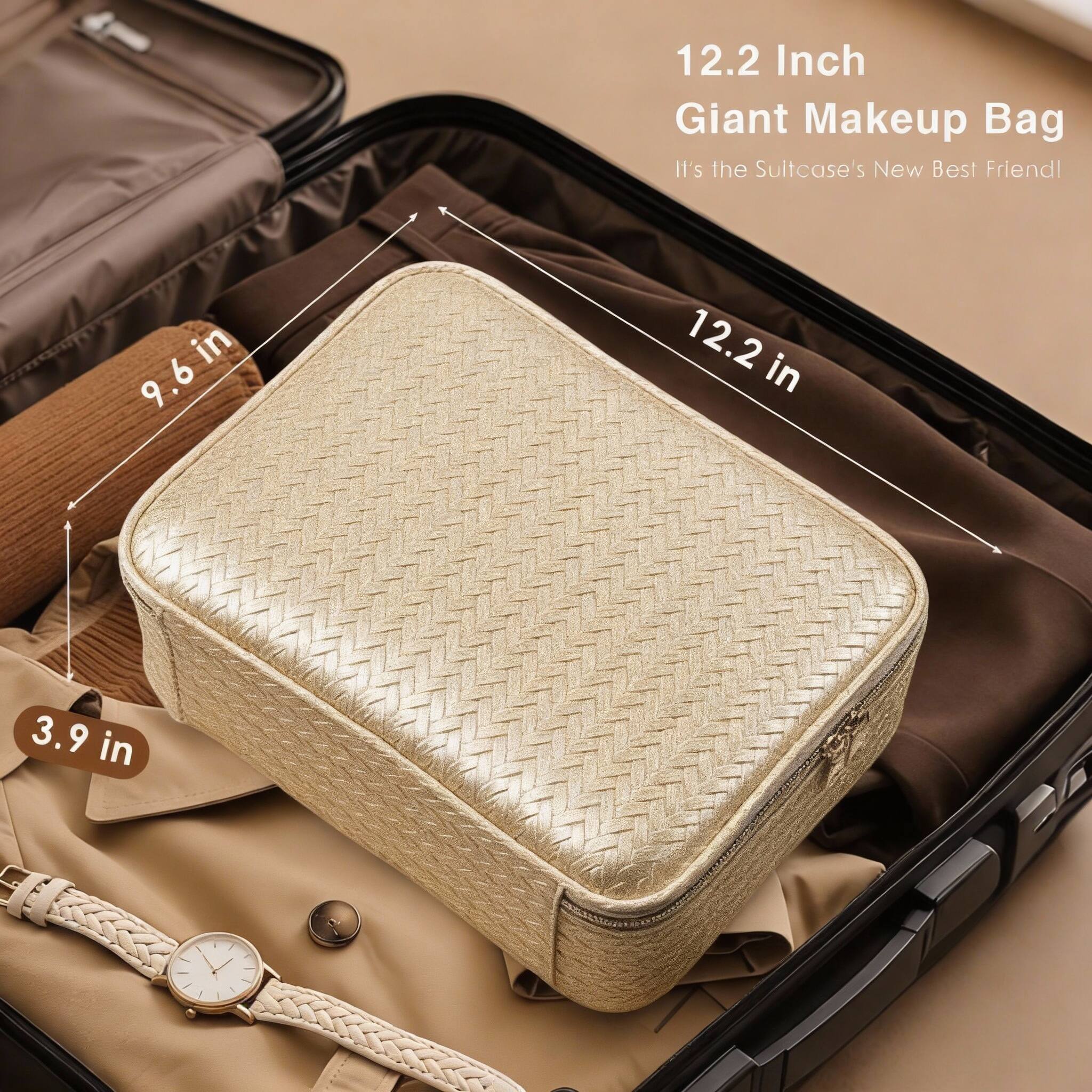 12.2 Inch Giant Makeup Bag  
It's the Suitcase's New Best Friend!  

9.6 in  
12.2 in  
3.9 in