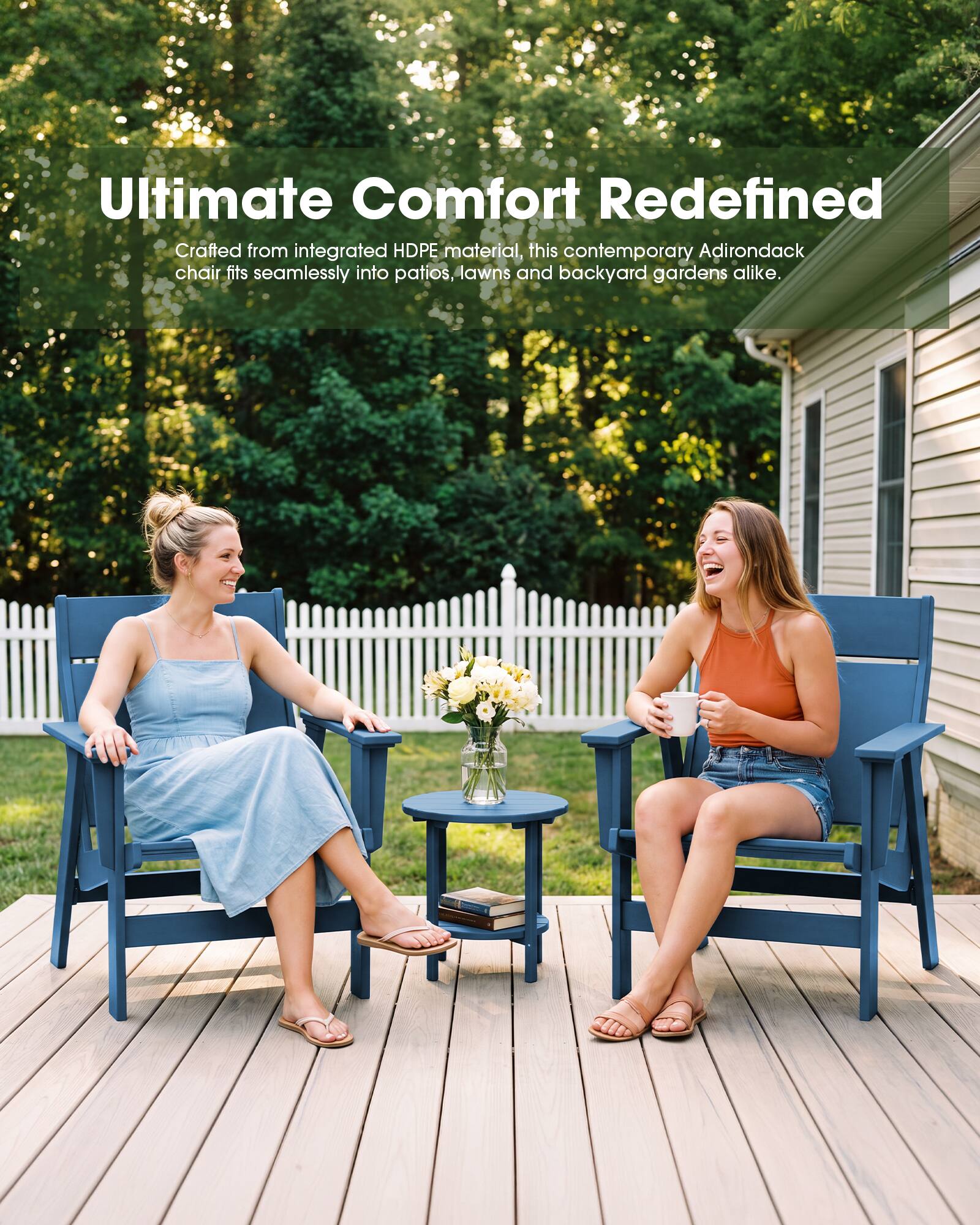 Ultimate Comfort Redefined  
Crafted from integrated HDPE material, this contemporary Adirondack chair fits seamlessly into patios, lawns and backyard gardens alike.