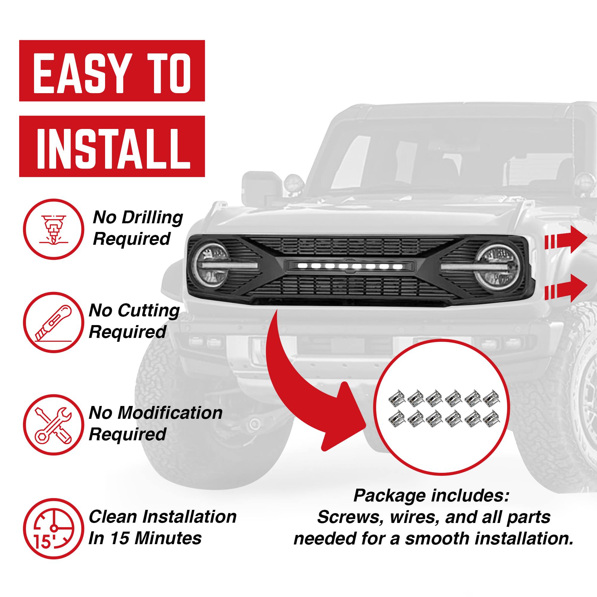 EASY TO INSTALL

- No Drilling Required
- No Cutting Required
- No Modification Required
- Clean Installation In 15 Minutes

Package includes: Screws, wires, and all parts needed for a smooth installation.