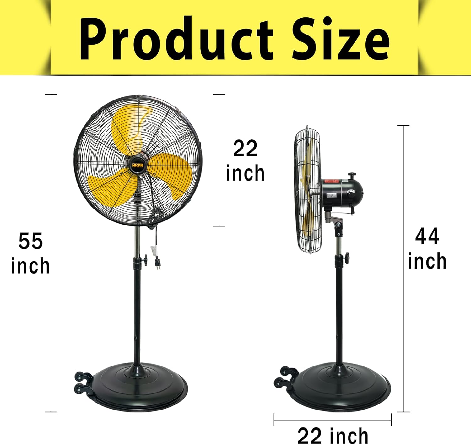 Product Size  
HICPH  
22 inch  
55 inch  
44 inch  
22 inch