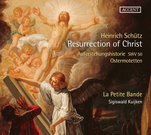 Heinrich Schütz  
Resurrection of Christ  
Auferstehungshistorie SWV 50  
Ostermotetten  

La Petite Bande  
Sigiswald Kuijken  

ACCENT
