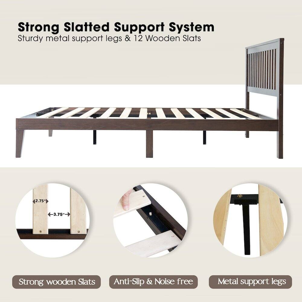 Strong Slatted Support System  
Sturdy metal support legs & 12 Wooden Slats (2.75" x 3.75")  
Strong wooden Slats  
Anti-Slip & Noise free  
Metal support legs