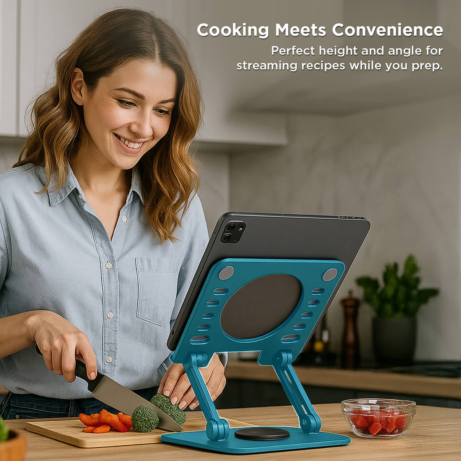 Cooking Meets Convenience  
Perfect height and angle for streaming recipes while you prep.