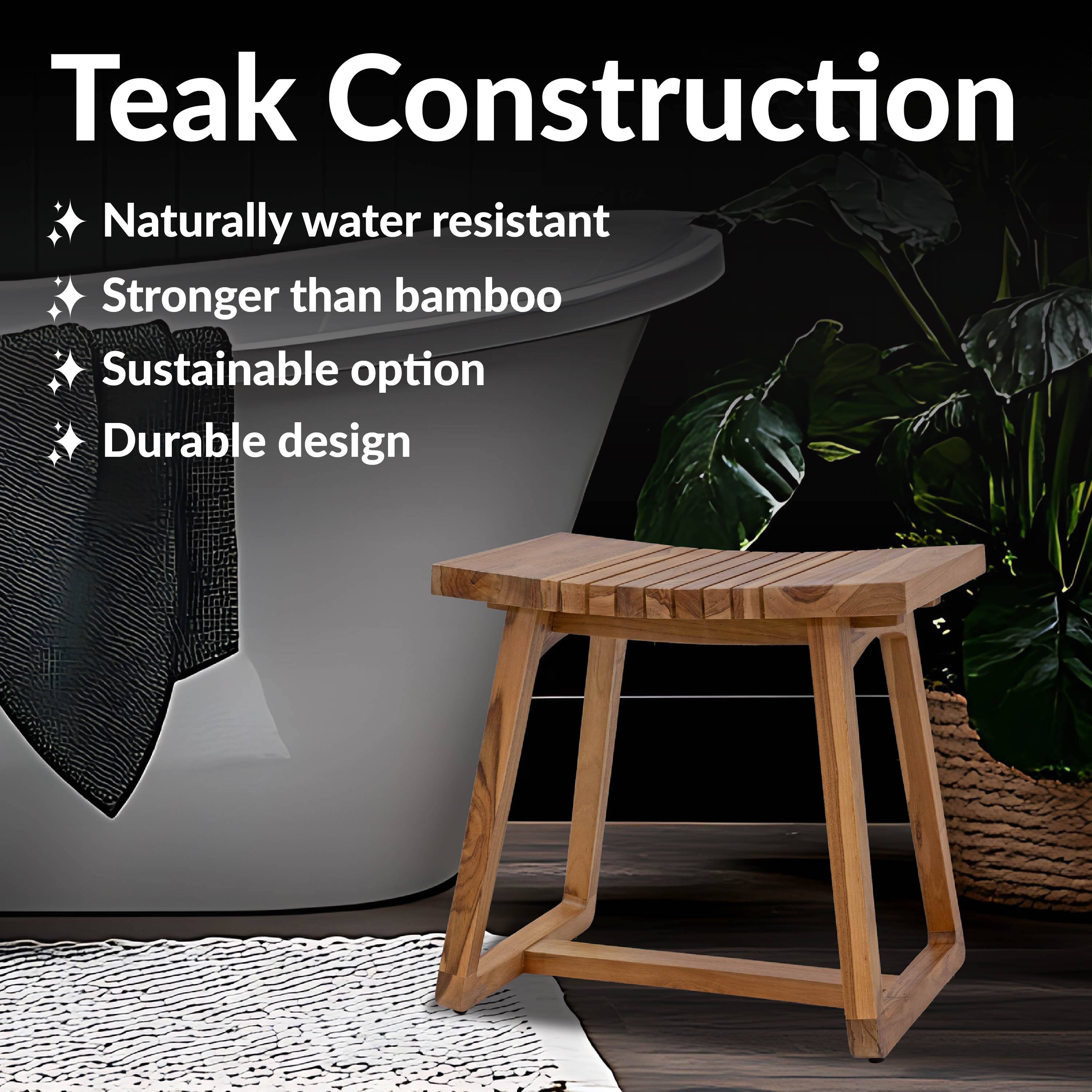 Teak Construction

- Naturally water resistant
- Stronger than bamboo
- Sustainable option
- Durable design