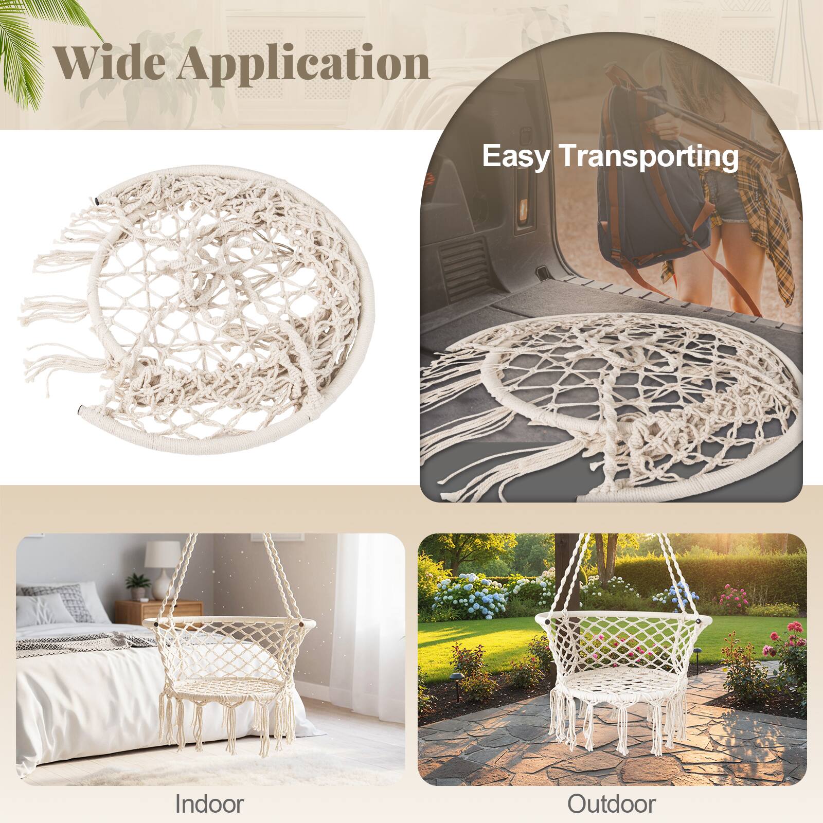 Wide Application  
Easy Transporting  
Indoor  
Outdoor