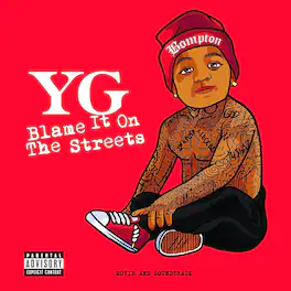 YG - Blame It On The Streets - VINYL LP