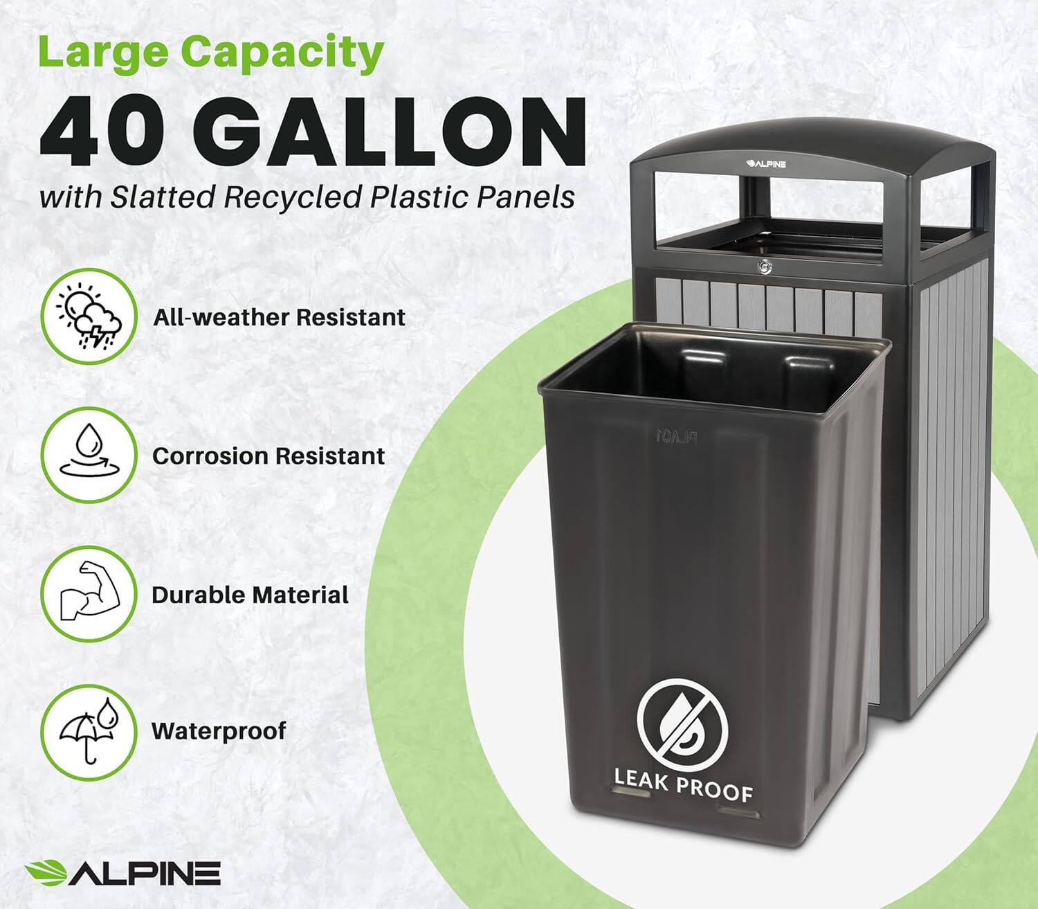Large Capacity 40 GALLON with Slatted Recycled Plastic Panels

ALPINE

All-weather Resistant
Corrosion Resistant
Durable Material
Waterproof
LEAK PROOF