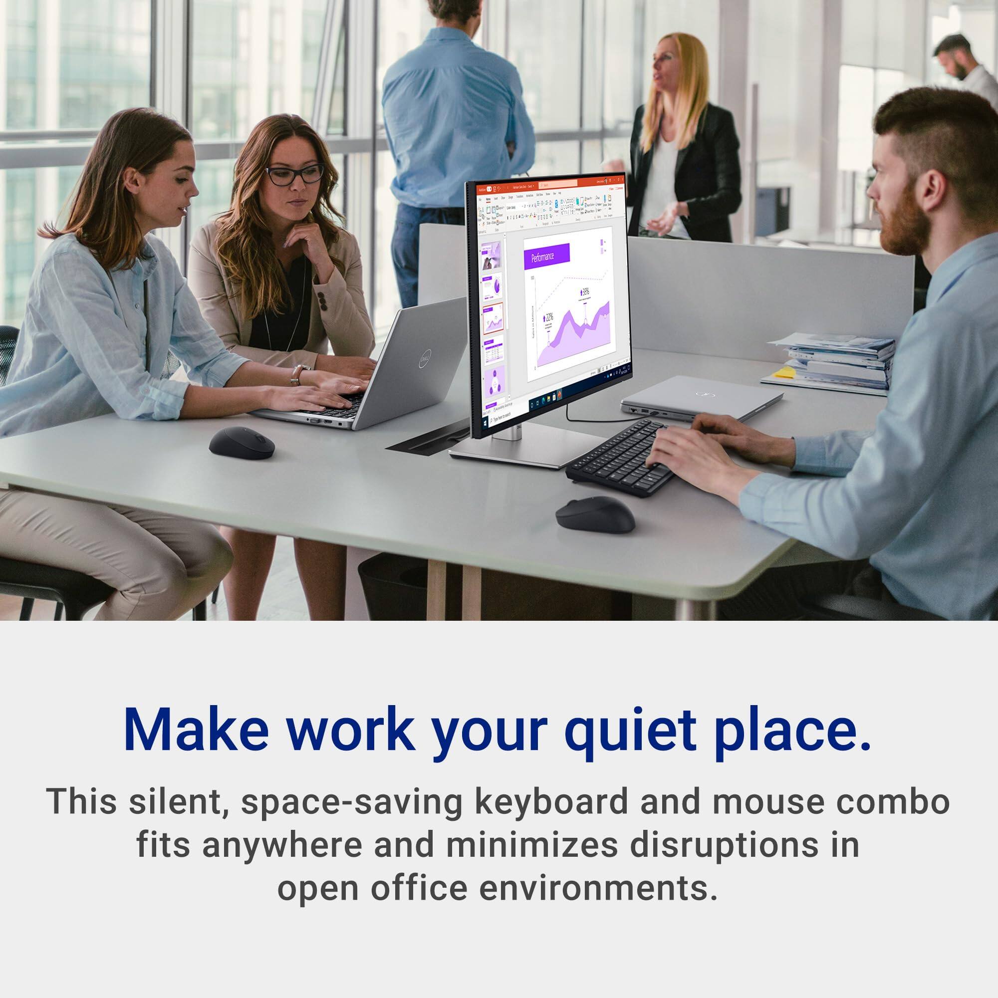 Make work your quiet place.

This silent, space-saving keyboard and mouse combo fits anywhere and minimizes disruptions in open office environments.