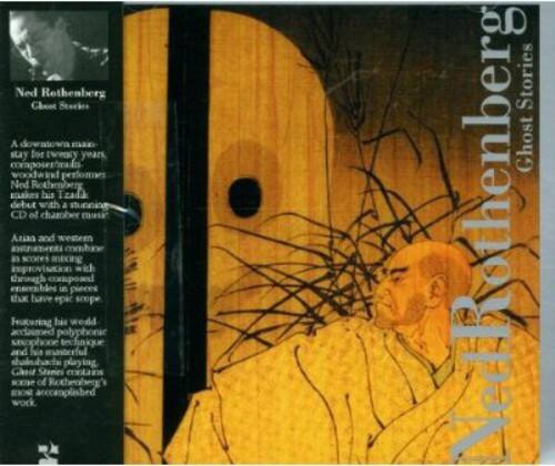 Ned Rothenberg - Ghost Stories   - COMPACT DISCS [CD] price history on PriceWatchPro