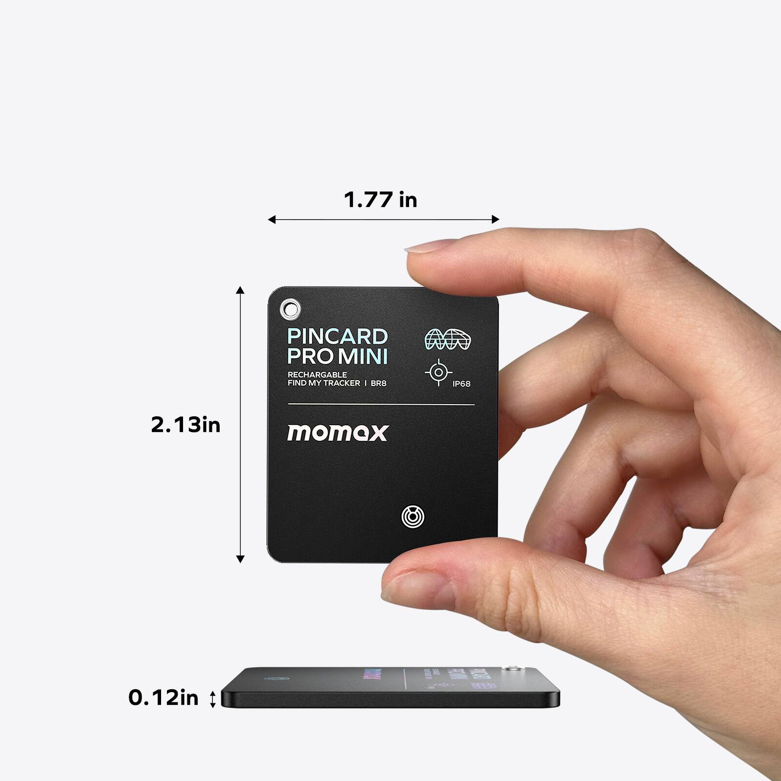 1.77 in PINCARD PRO MINI RECHARGABLE FIND MY TRACKER - IP68

2.13 in

0.12 in