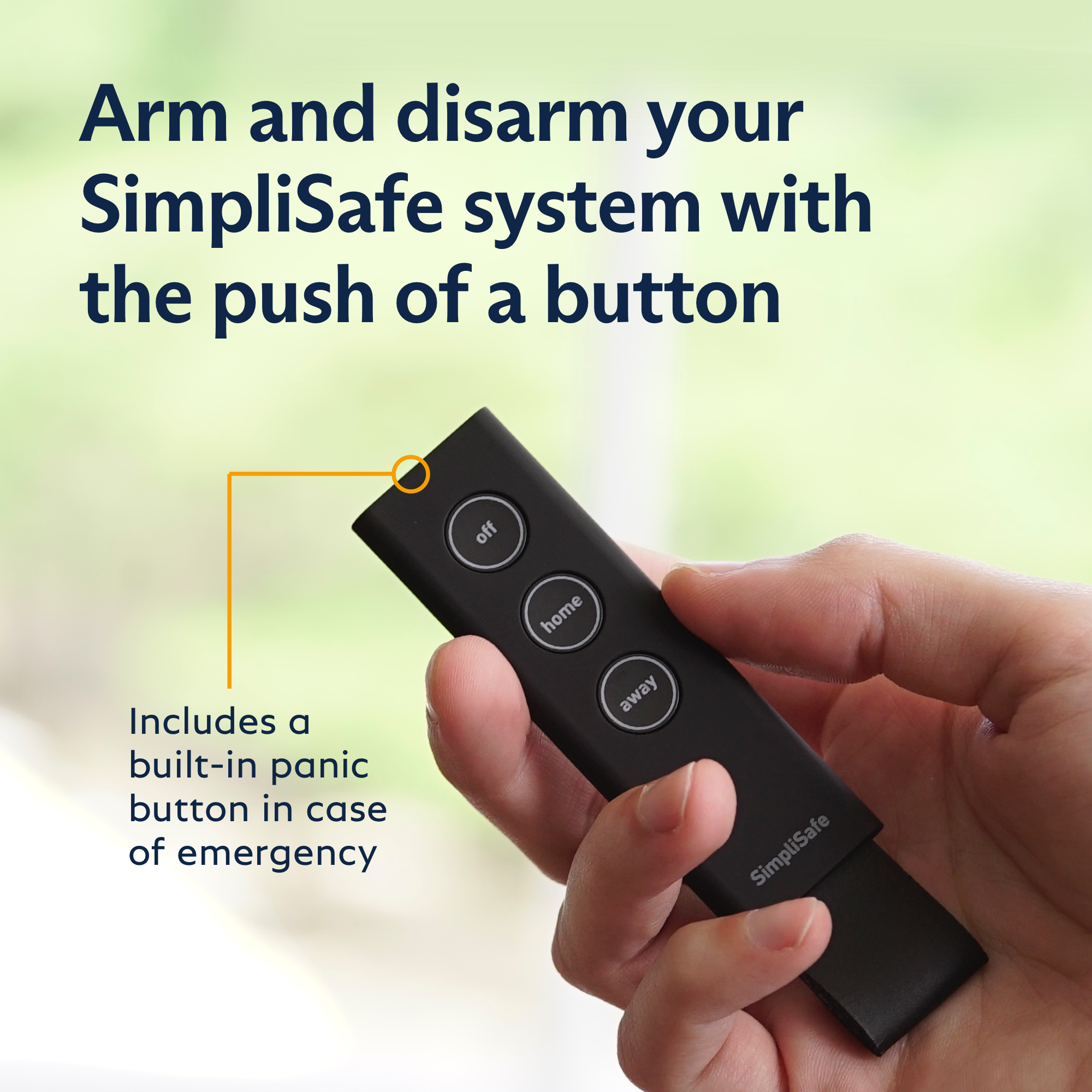 Arm and disarm your SimpliSafe system with the push of a button. Includes a built-in panic button in case of emergency. Home away SimpliSafe.
