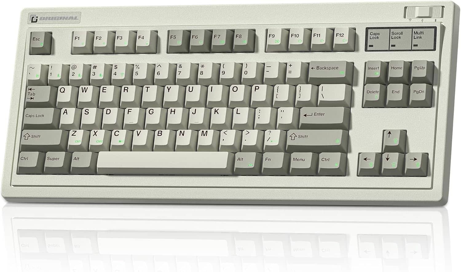 L ORIGINAL  
Esc F1 F2 F3 F4 F5 F6 F7 F8 F9 F10 F11 F12  
Caps Lock Scroll Lock Multi Link  
~ ! @ # $ % ^ & * ( ) _ + = Backspace Insert Home PgUp  
Tab Q W E R T Y U I O P [ ] \ Delete End PgDn  
Caps Lock A S D F G H J K L : ; " Enter Shift Z X C V B N M , . / Shift  
Ctrl Super Alt Fn Menu Ctrl  
CMI CM2 RS V  
Ctrl Alt Fn Menu