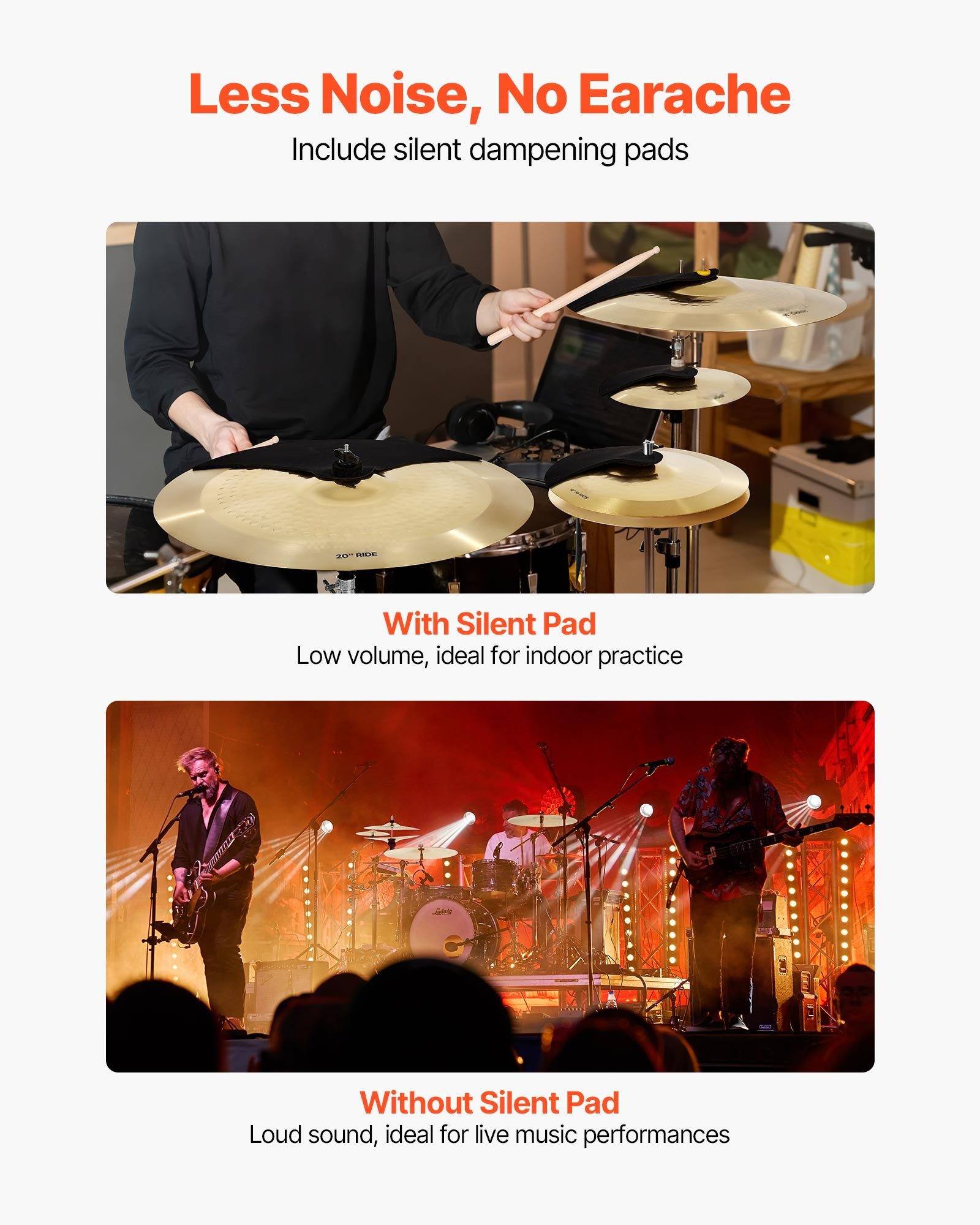 Less Noise, No Earache  
Include silent dampening pads  

With Silent Pad  
Low volume, ideal for indoor practice  

Without Silent Pad  
Loud sound, ideal for live music performances