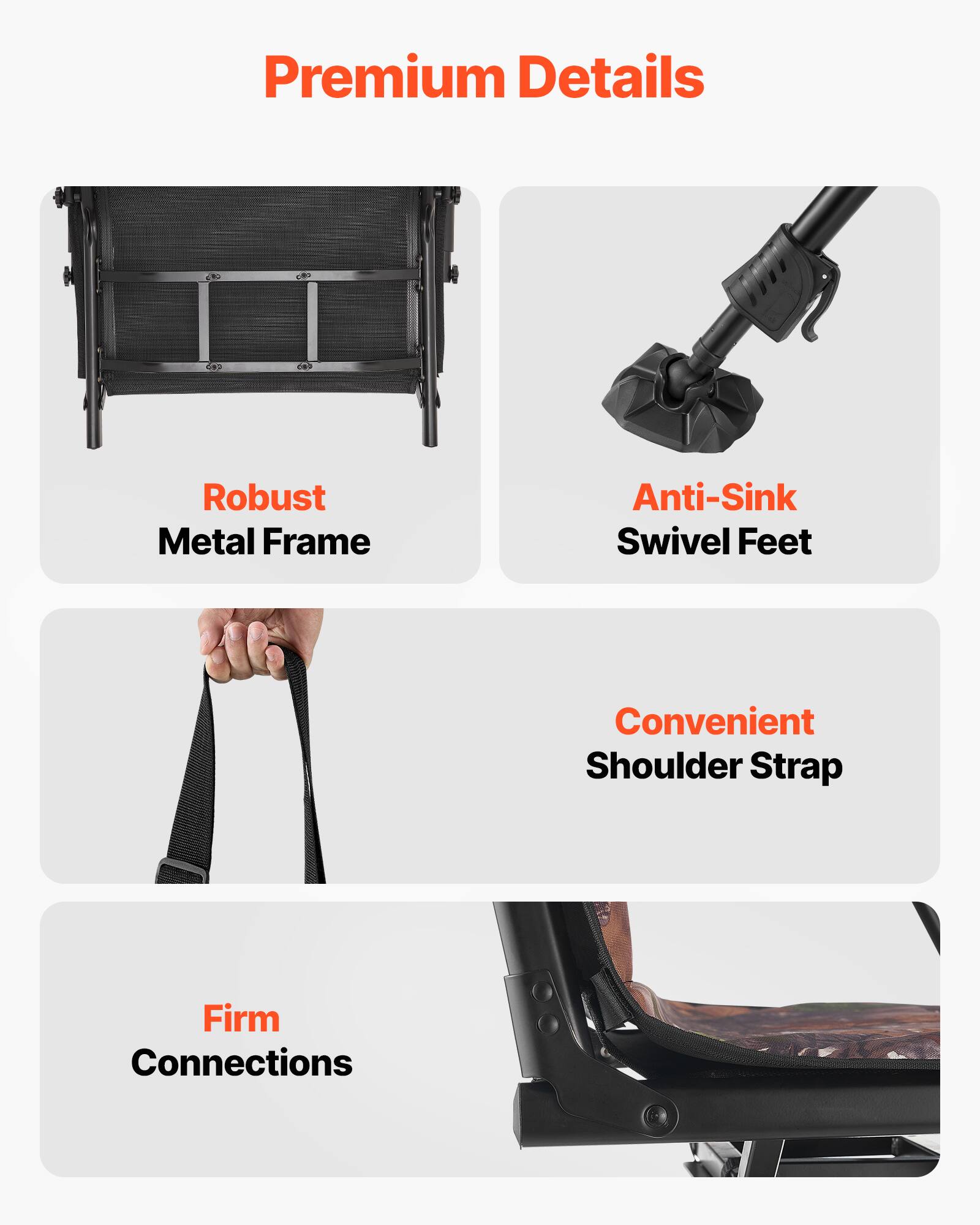 Premium Details

- Robust Metal Frame
- Anti-Sink Swivel Feet
- Convenient Shoulder Strap
- Firm Connections