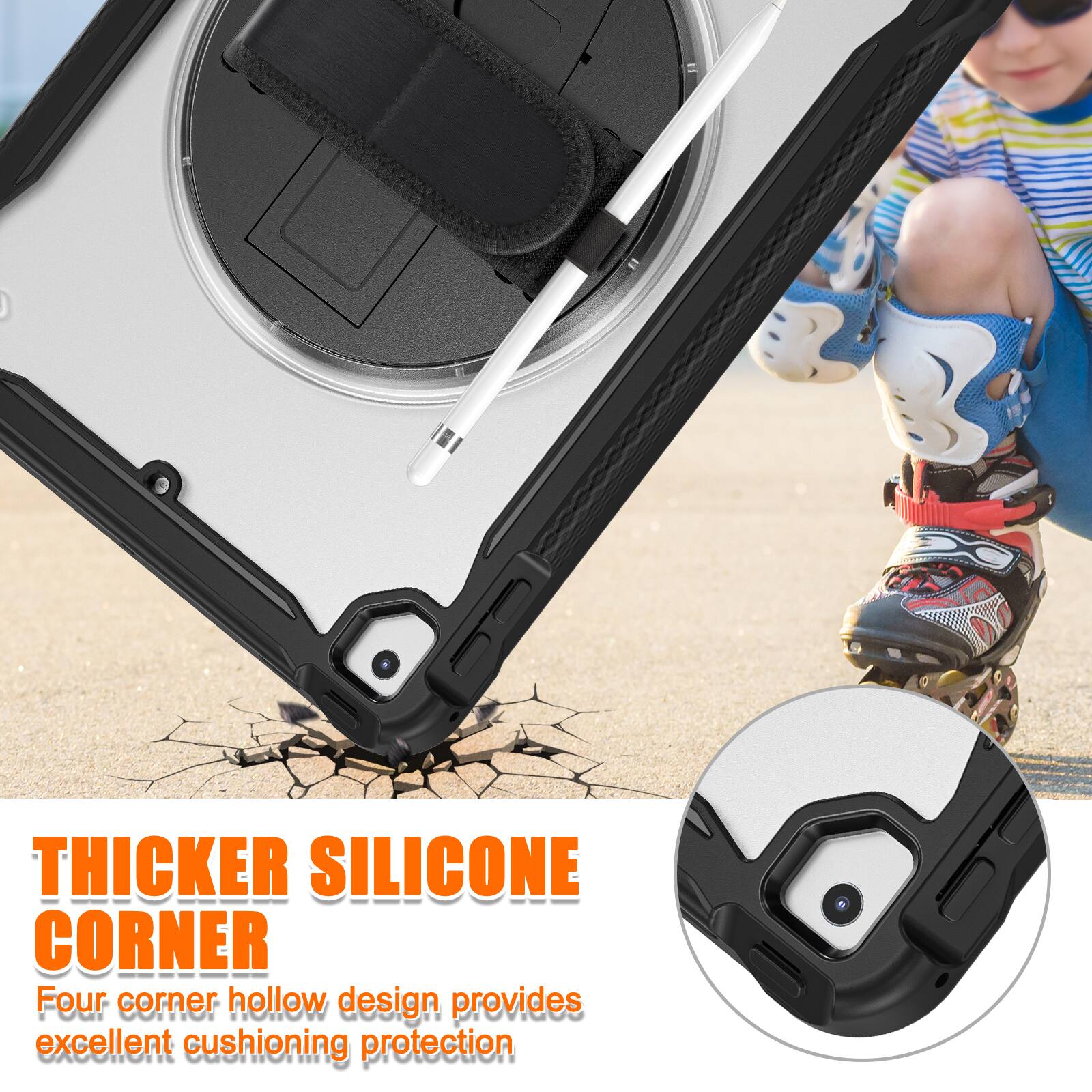 THICKER SILICONE CORNER  
Four corner hollow design provides excellent cushioning protection