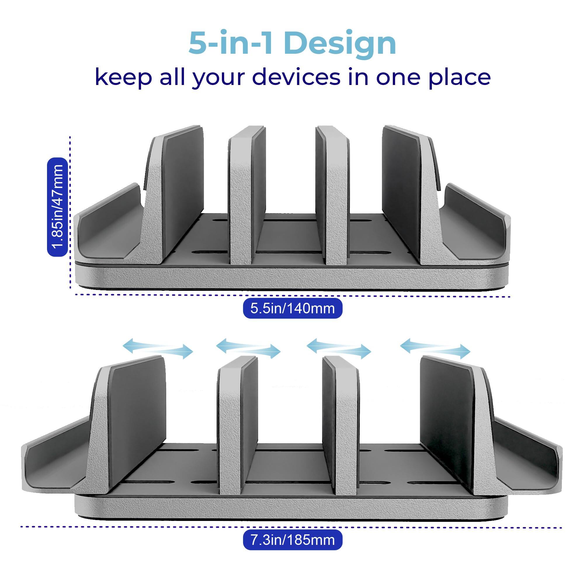 5-in-1 Design  
keep all your devices in one place  

1.85in/47mm  
5.5in/140mm  
7.3in/185mm