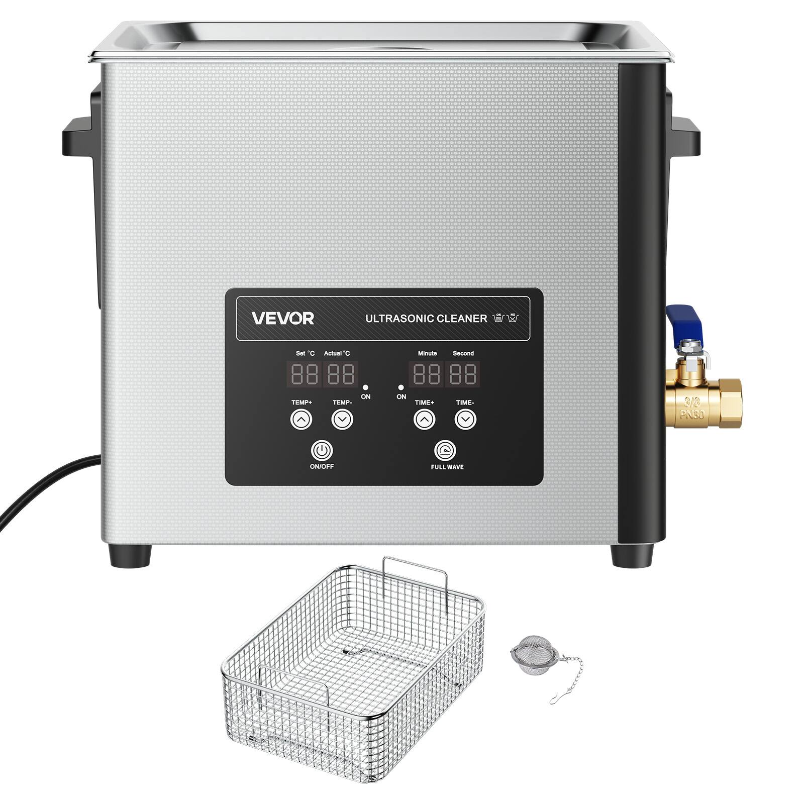 VEVOR  
ULTRASONIC CLEANER  
Sat C  
Actual C  
Minute  
Second  
TEMP+  
ON TEMP-  
ON TIME+  
TIME-  
3/2 PNGO  
ON/OFF  
FULL WAVE