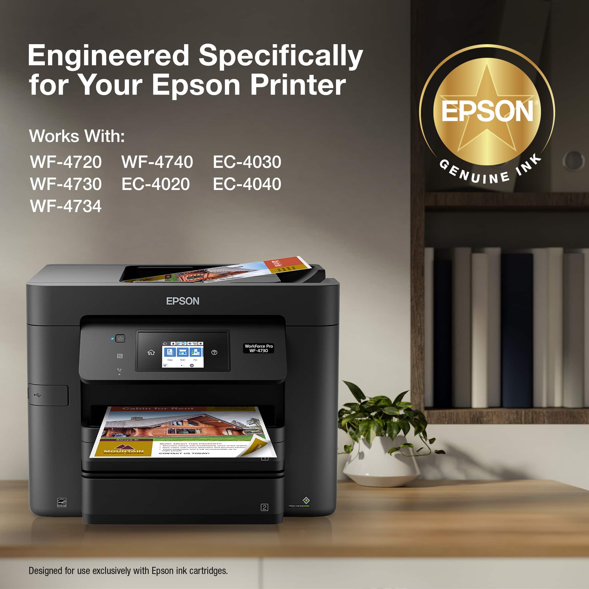Engineered Specifically for Your Epson Printer EPSON Works With: WF-4720 WF-4740 EC-4030 EC-4020 EC-4040 GENUINE WF-4730 EC-4020 EC-4040 EPSON 53 O 0ISESO I . - msore - WEAD 4 - + ....... : | | OCOT0IN | : | - Designed for use exclusively with Epson ink cartridges.