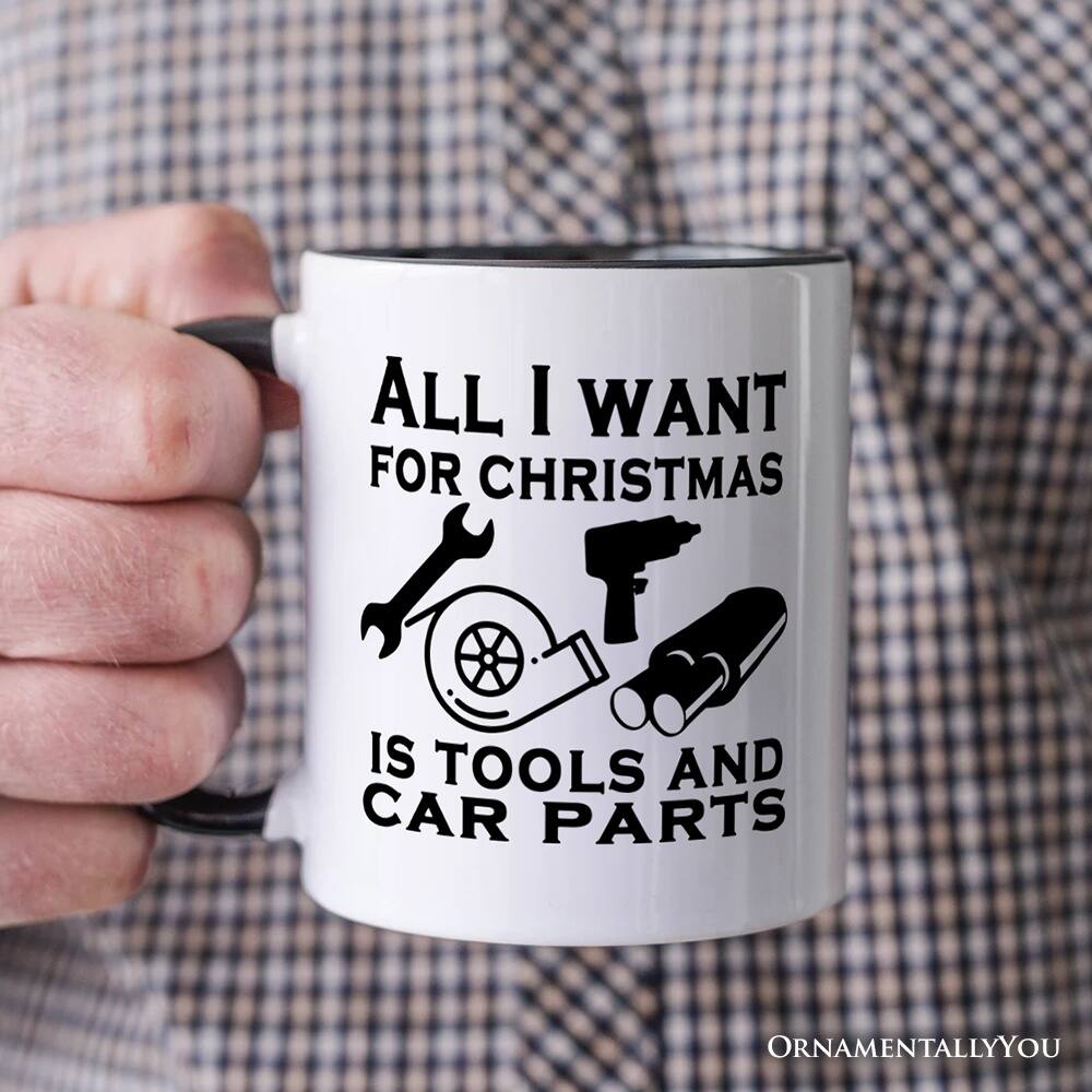 All I want for Christmas is tools and car parts. Ornamentally You