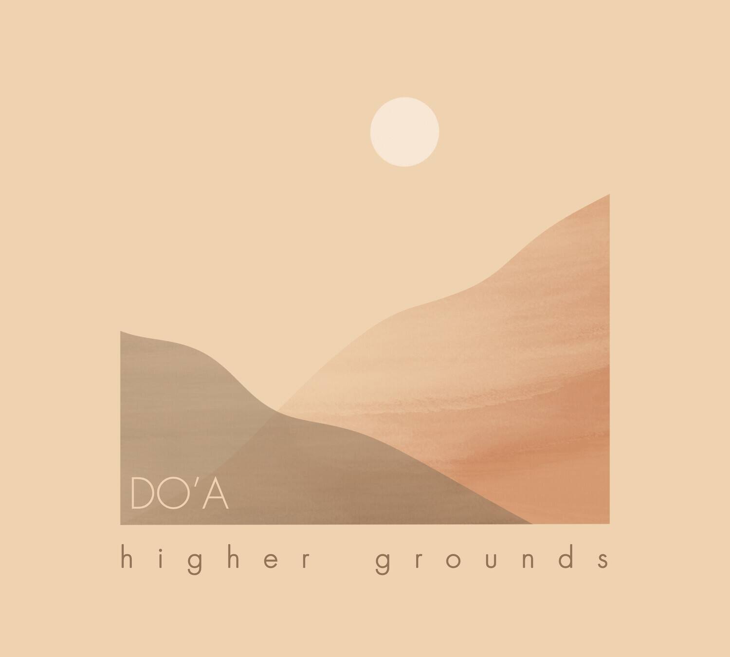 DO'A  
higher grounds