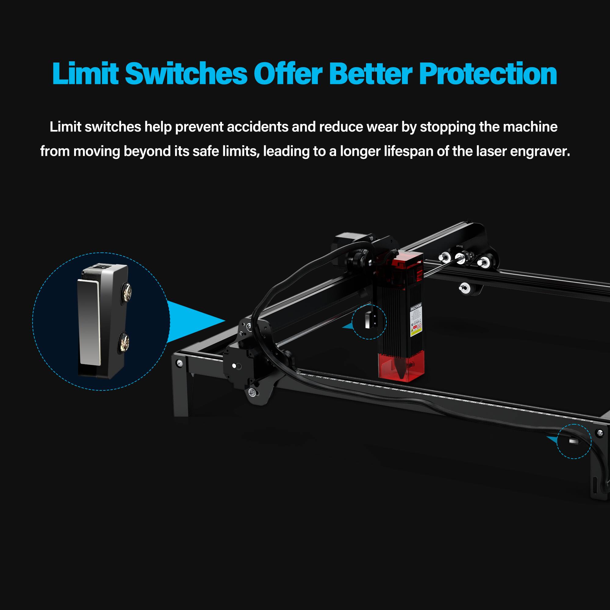Limit switches offer better protection by stopping the machine from moving beyond its safe limits, leading to a longer lifespan of the laser engraver. They help prevent accidents and reduce wear, ensuring the machine operates within its designated boundaries.