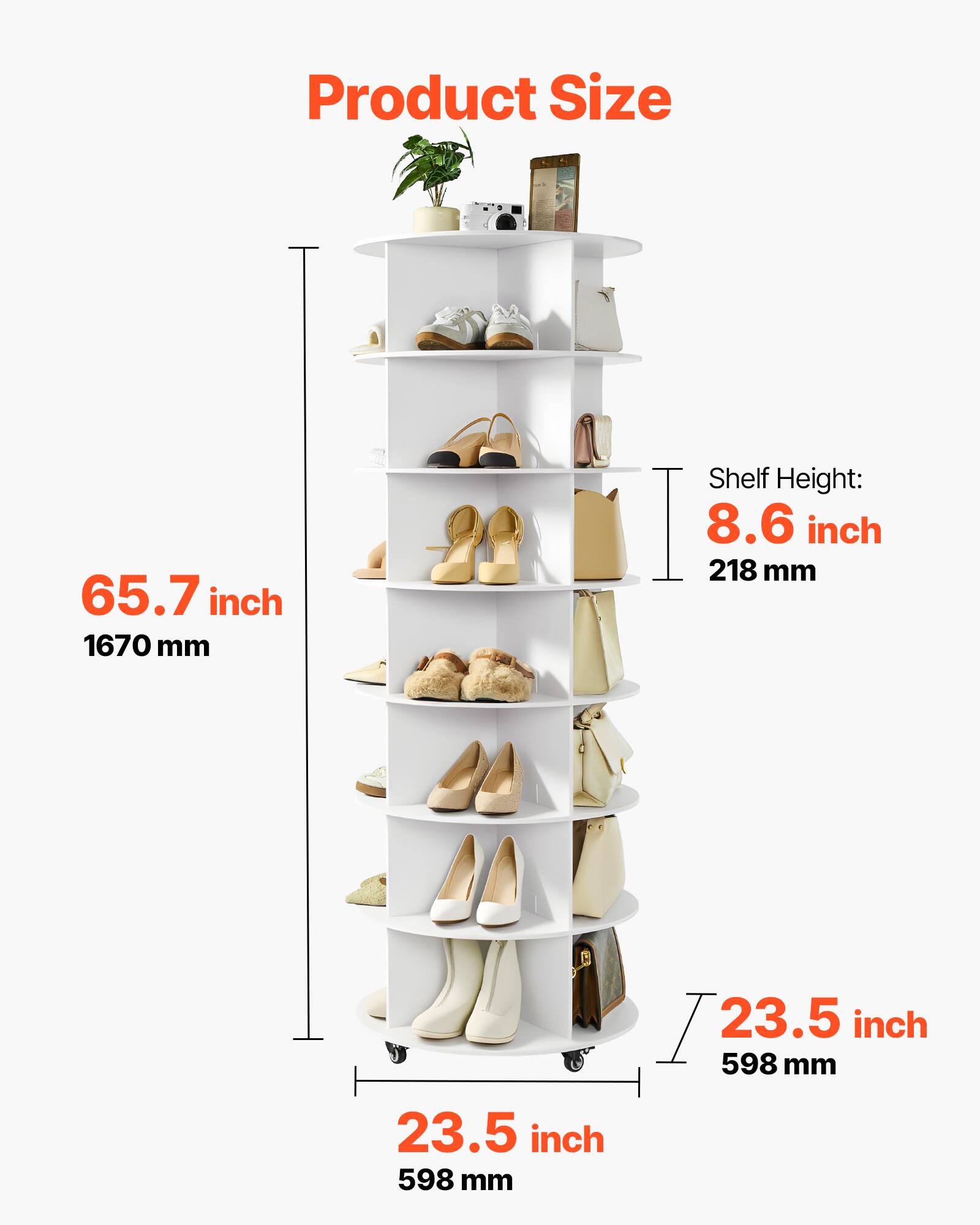 Product Size: 65.7 inch (1670 mm)  
Shelf Height: 8.6 inch (218 mm)  
23.5 inch (598 mm)  
23.5 inch (598 mm)