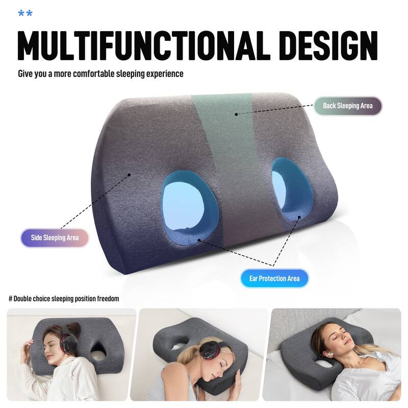 **MULTIFUNCTIONAL DESIGN**  
Give you a more comfortable sleeping experience  

- Back Sleeping Area  
- Side Sleeping Area  
- Ear Protection Area  

# Double choice sleeping position freedom